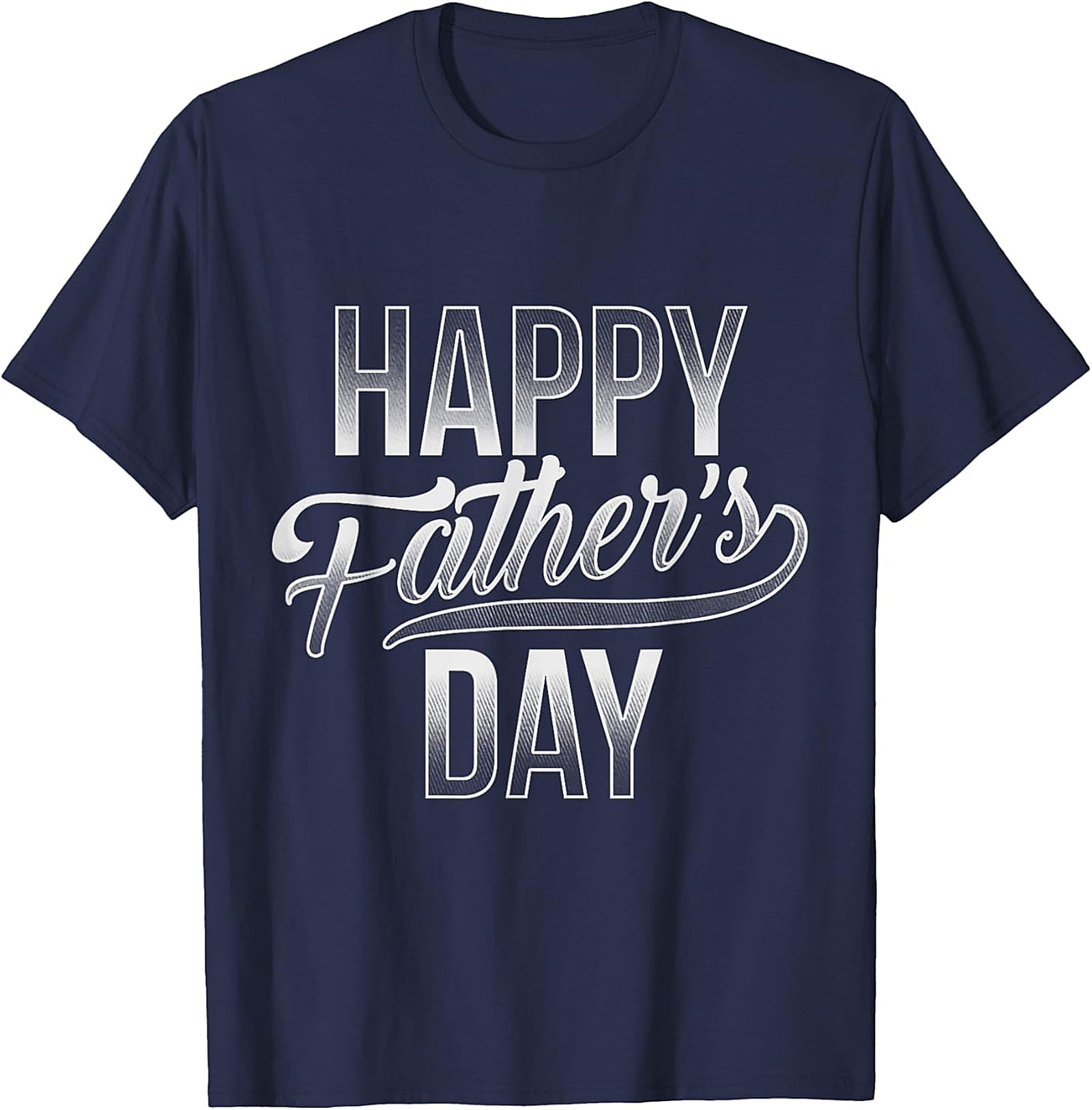 Happy Father's Day T-Shirt | Gifts for Dad | Soft Tee
