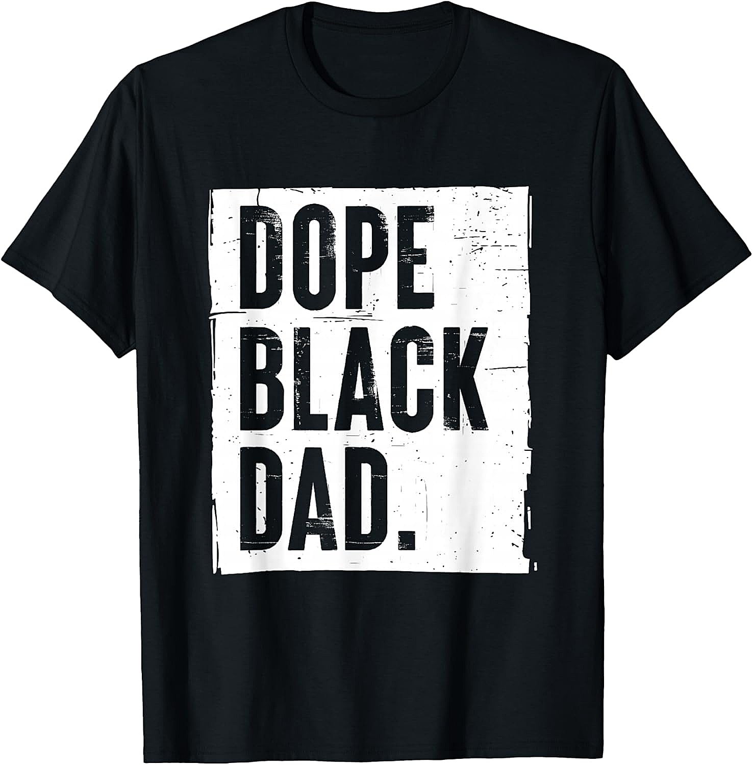 Dope Black Dad T-Shirt Fathers Day Gift African American Dad Tee