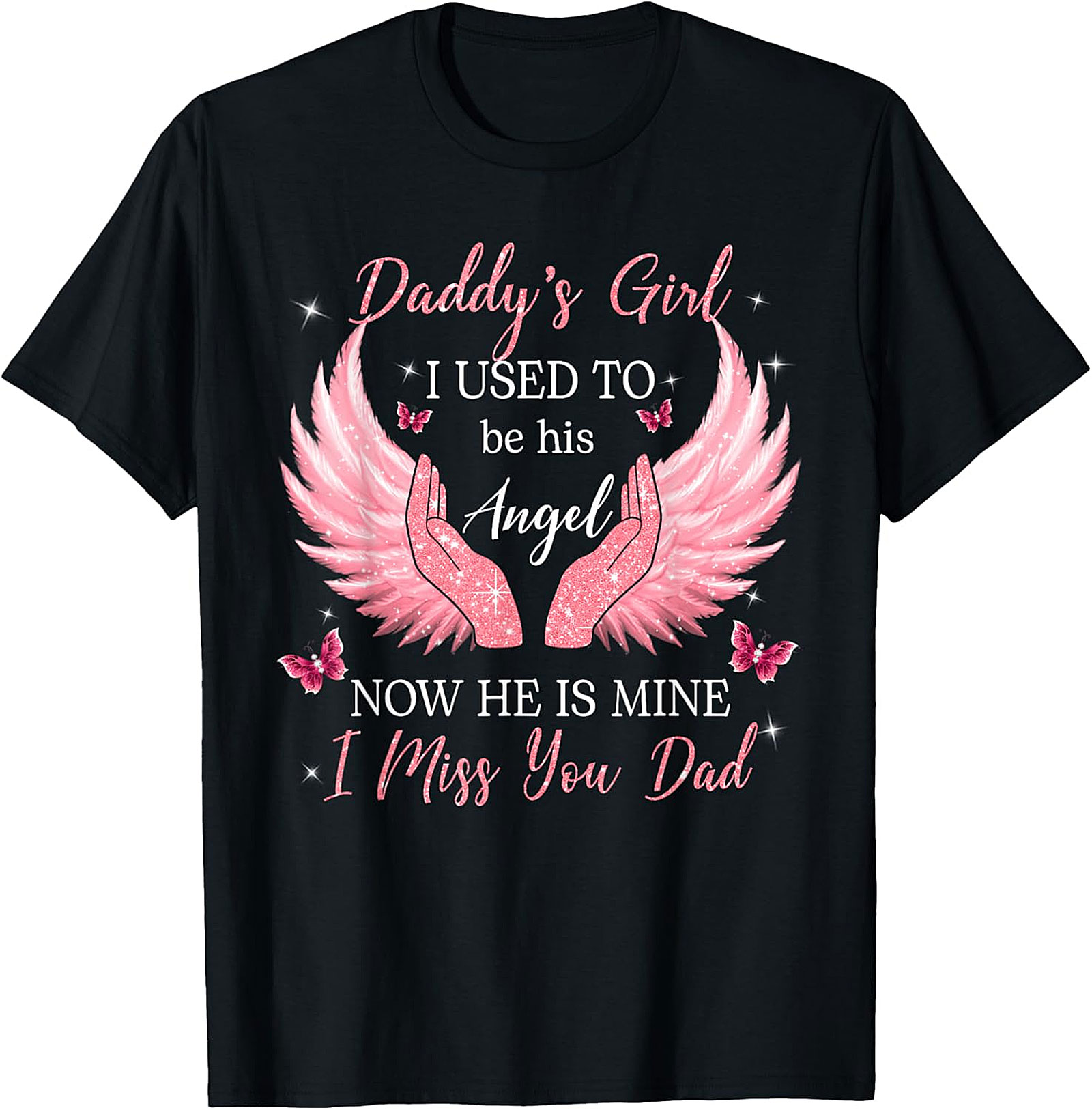 Daddy's Girl I Miss You Dad Memorial T-Shirt | Angel Wings