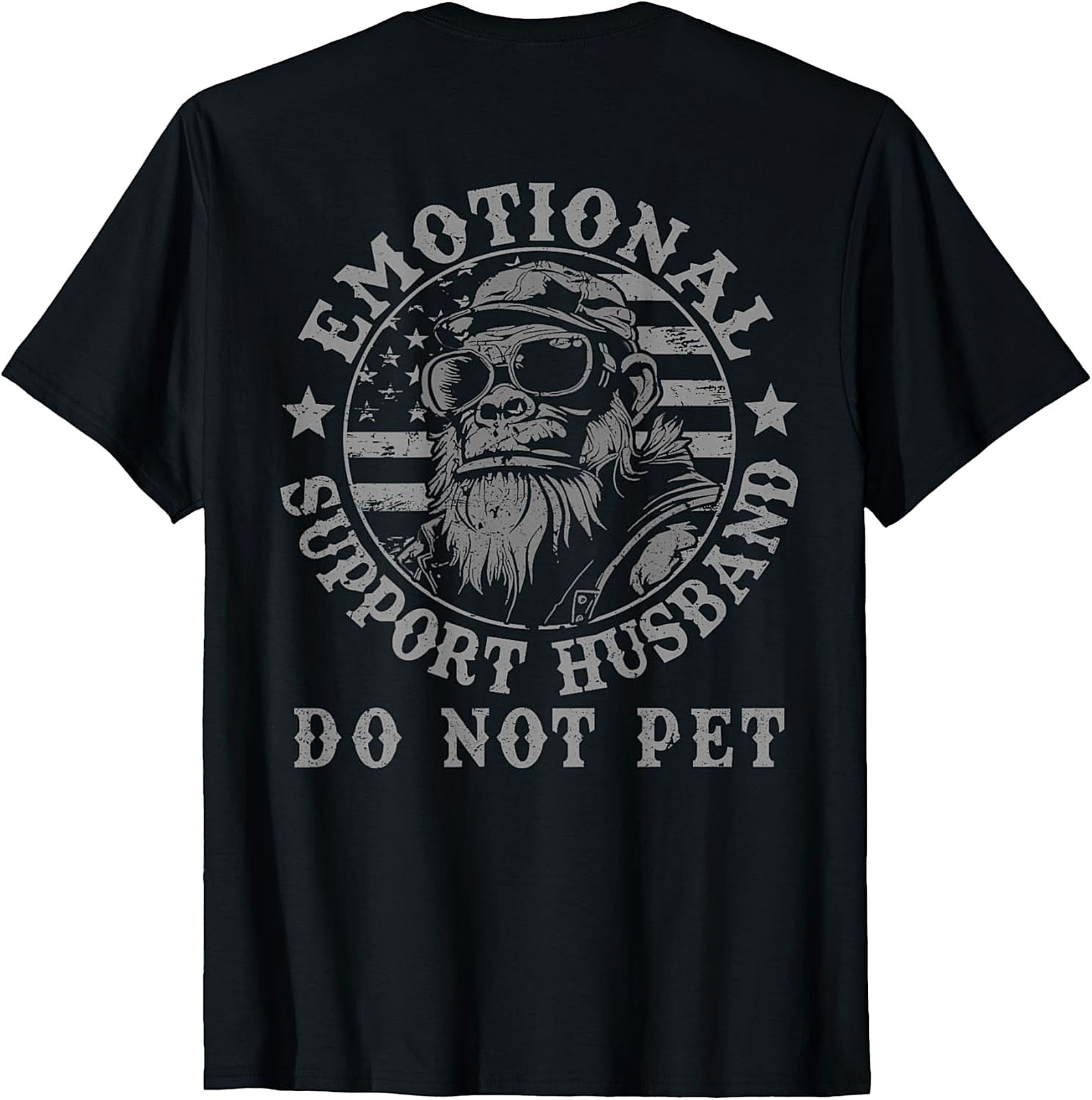 Emotional Support Husband Do Not Pet Funny Monkey Tee