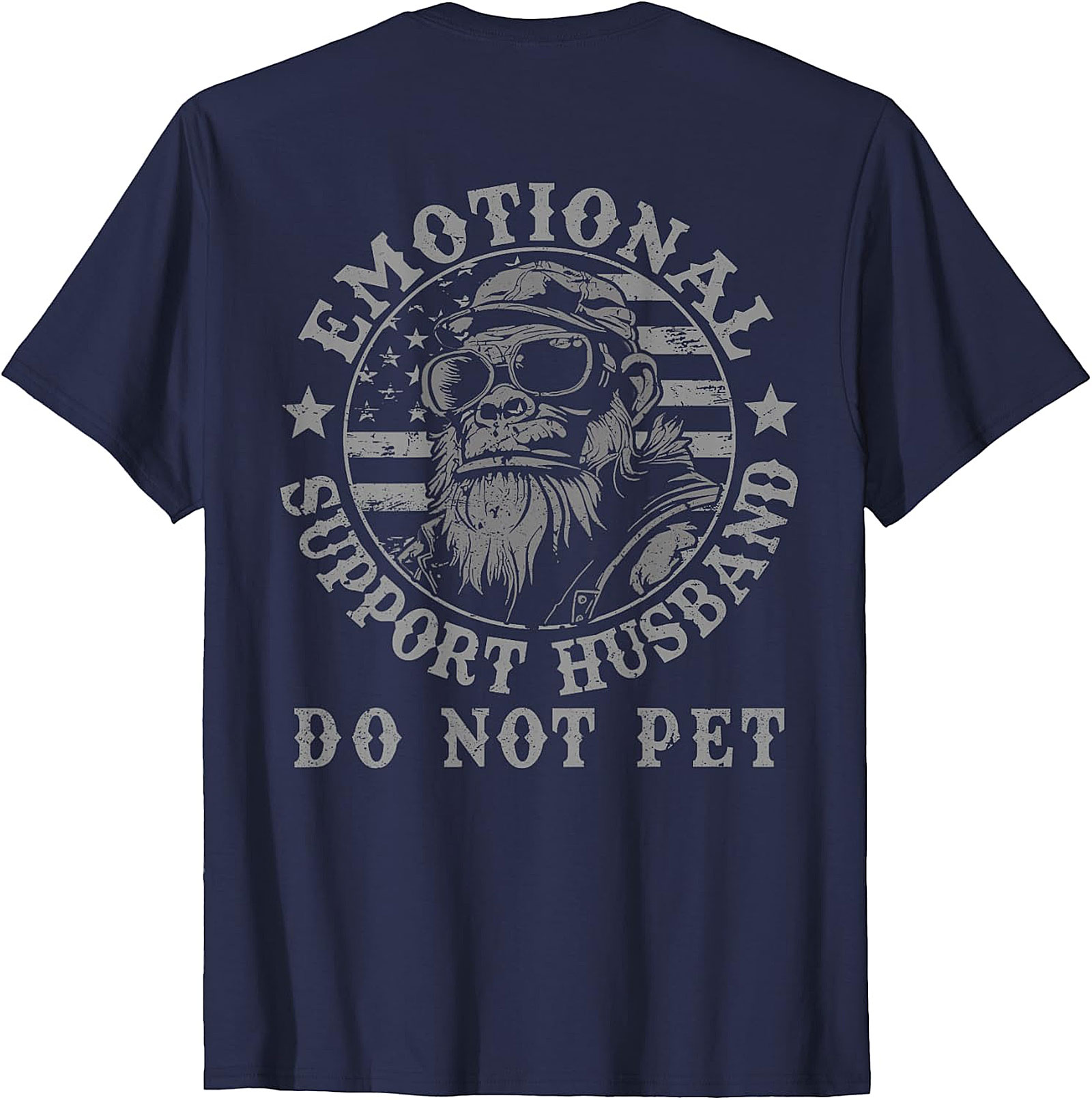 Emotional Support Husband Do Not Pet Funny Monkey Tee