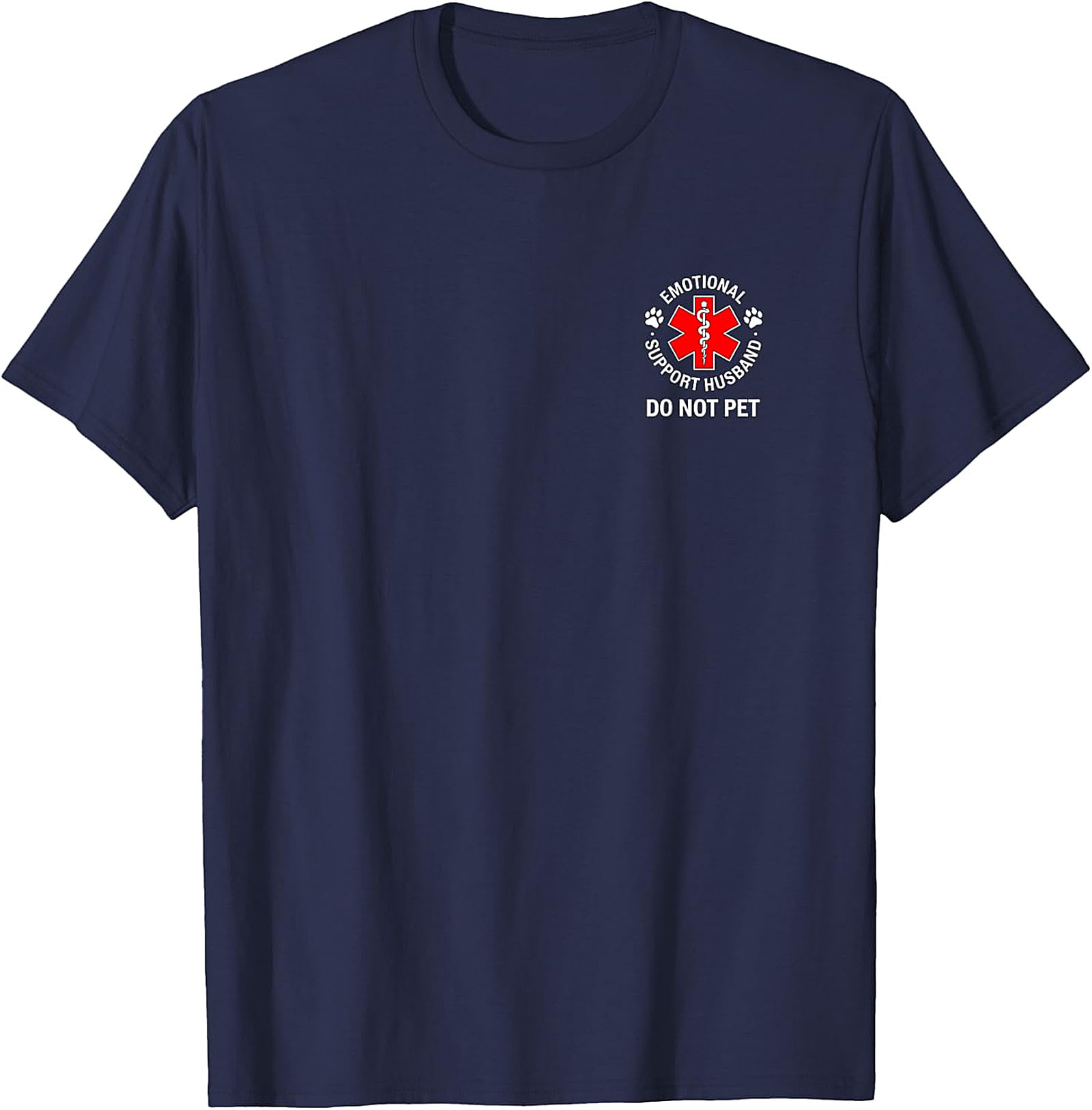 Emotional Support Husband T-Shirt - Funny Do Not Pet Tee