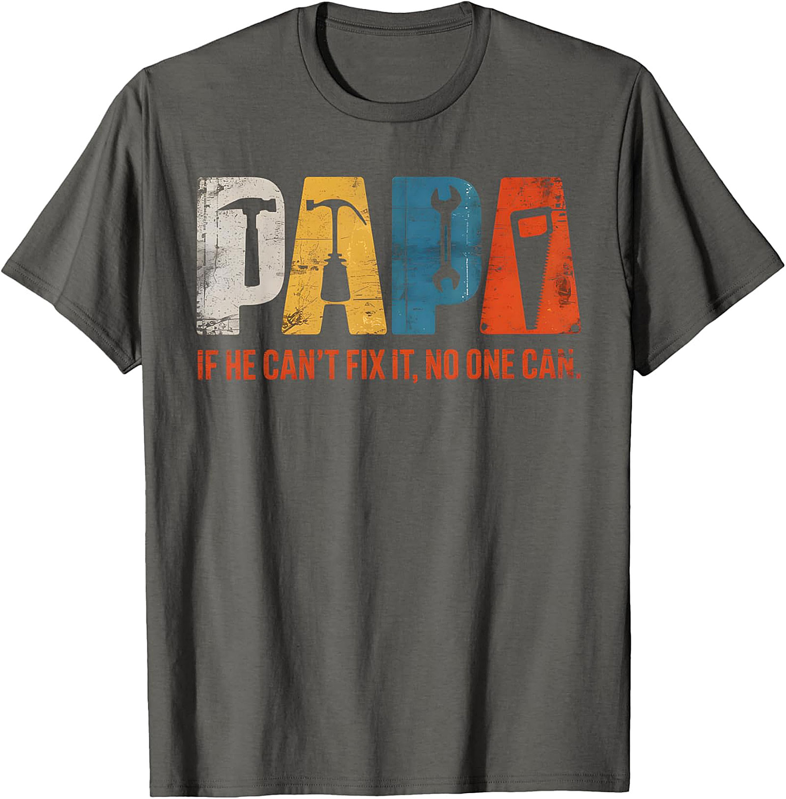 Papa "If He Can't Fix It" Tools T-Shirt | Handy Grandpa Gift