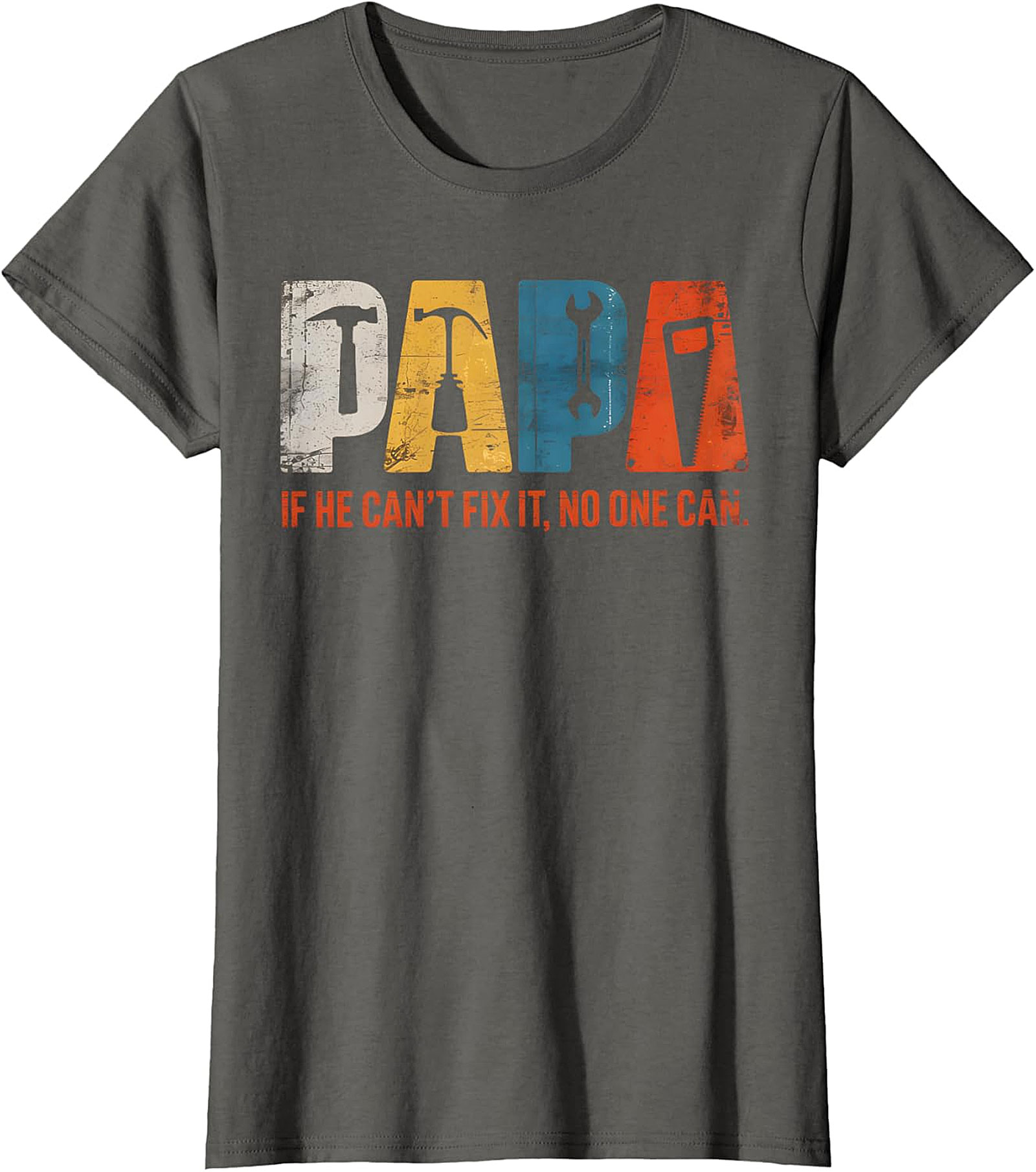 Papa "If He Can't Fix It" Tools T-Shirt | Handy Grandpa Gift