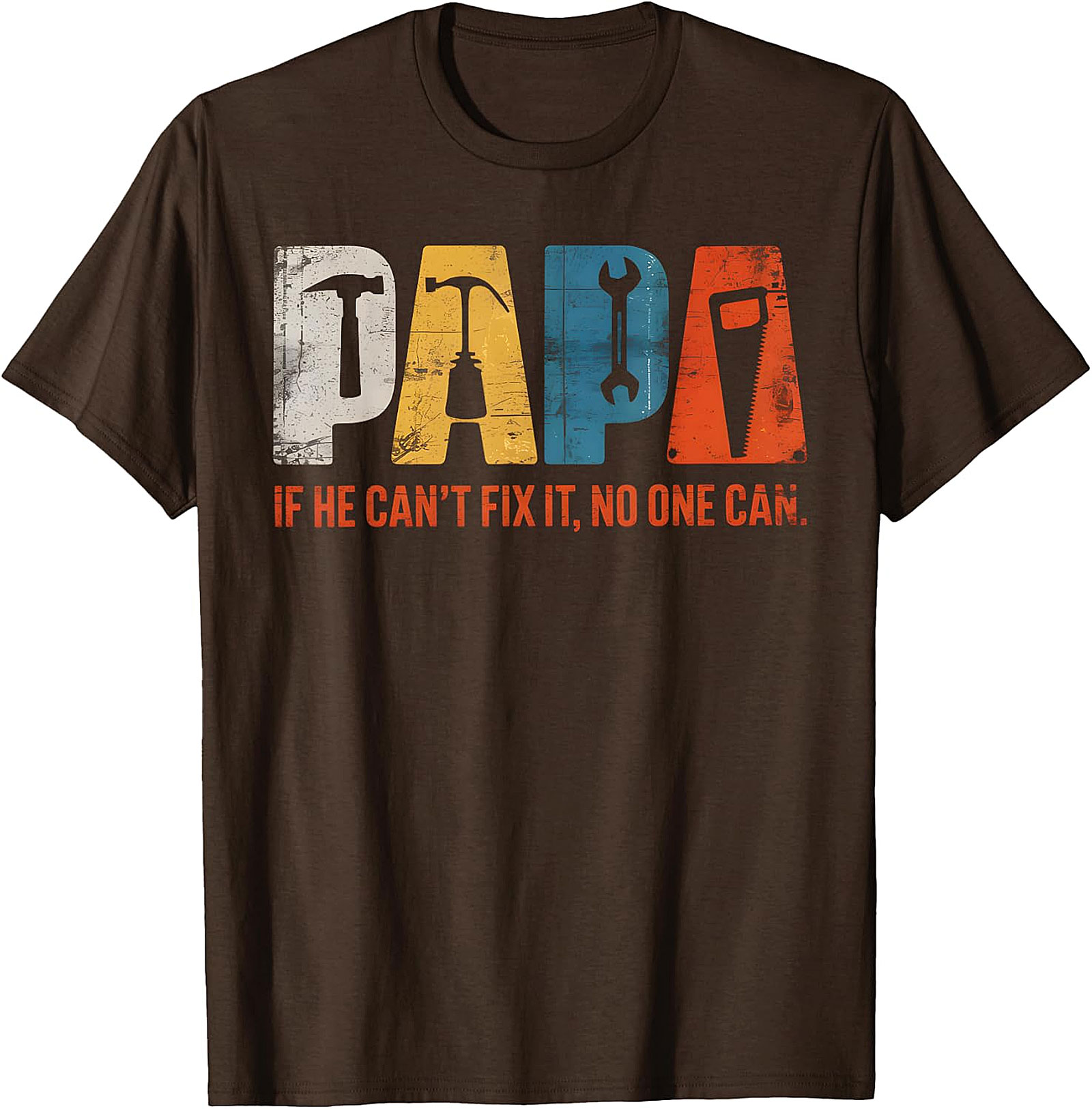 Papa "If He Can't Fix It" Tools T-Shirt | Handy Grandpa Gift