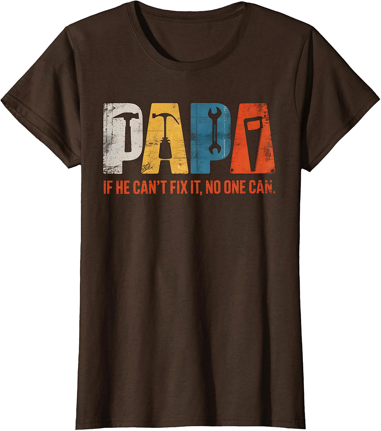 Papa "If He Can't Fix It" Tools T-Shirt | Handy Grandpa Gift