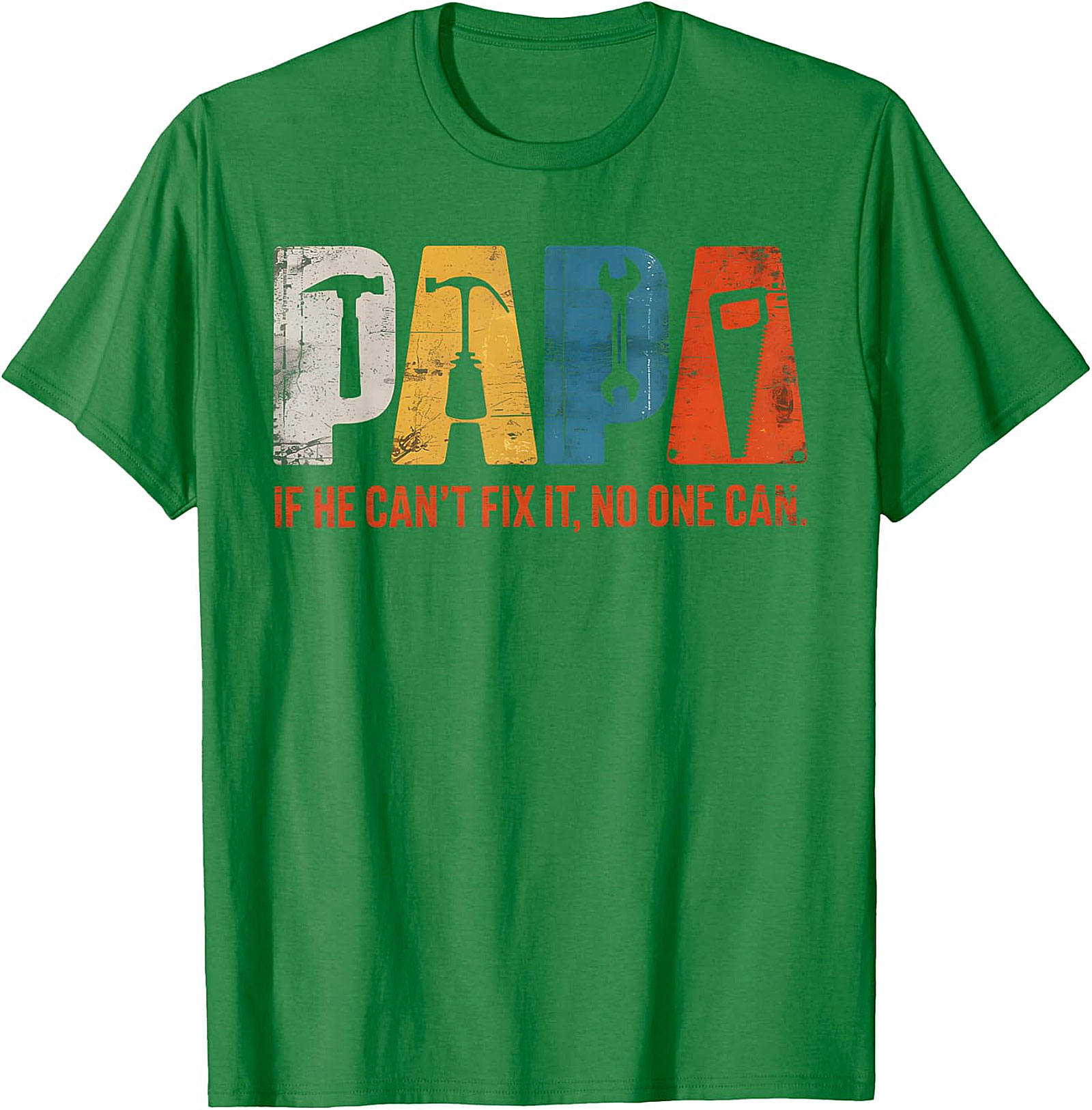 Papa "If He Can't Fix It" Tools T-Shirt | Handy Grandpa Gift