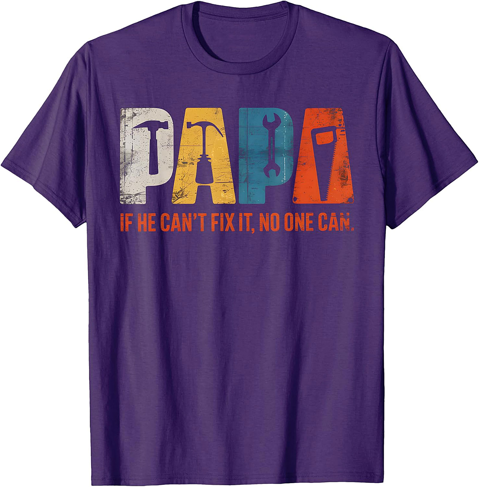 Papa "If He Can't Fix It" Tools T-Shirt | Handy Grandpa Gift