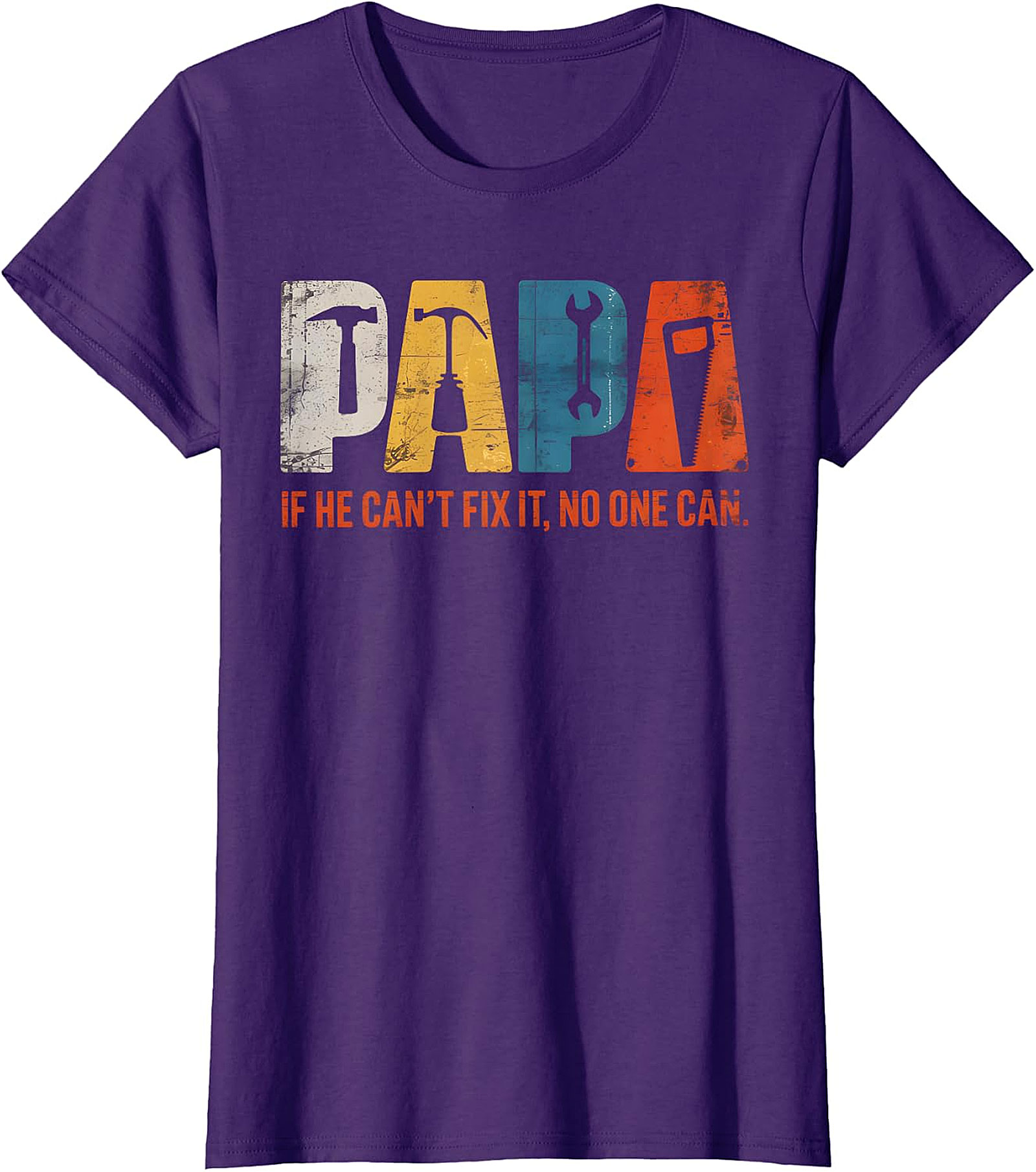 Papa "If He Can't Fix It" Tools T-Shirt | Handy Grandpa Gift