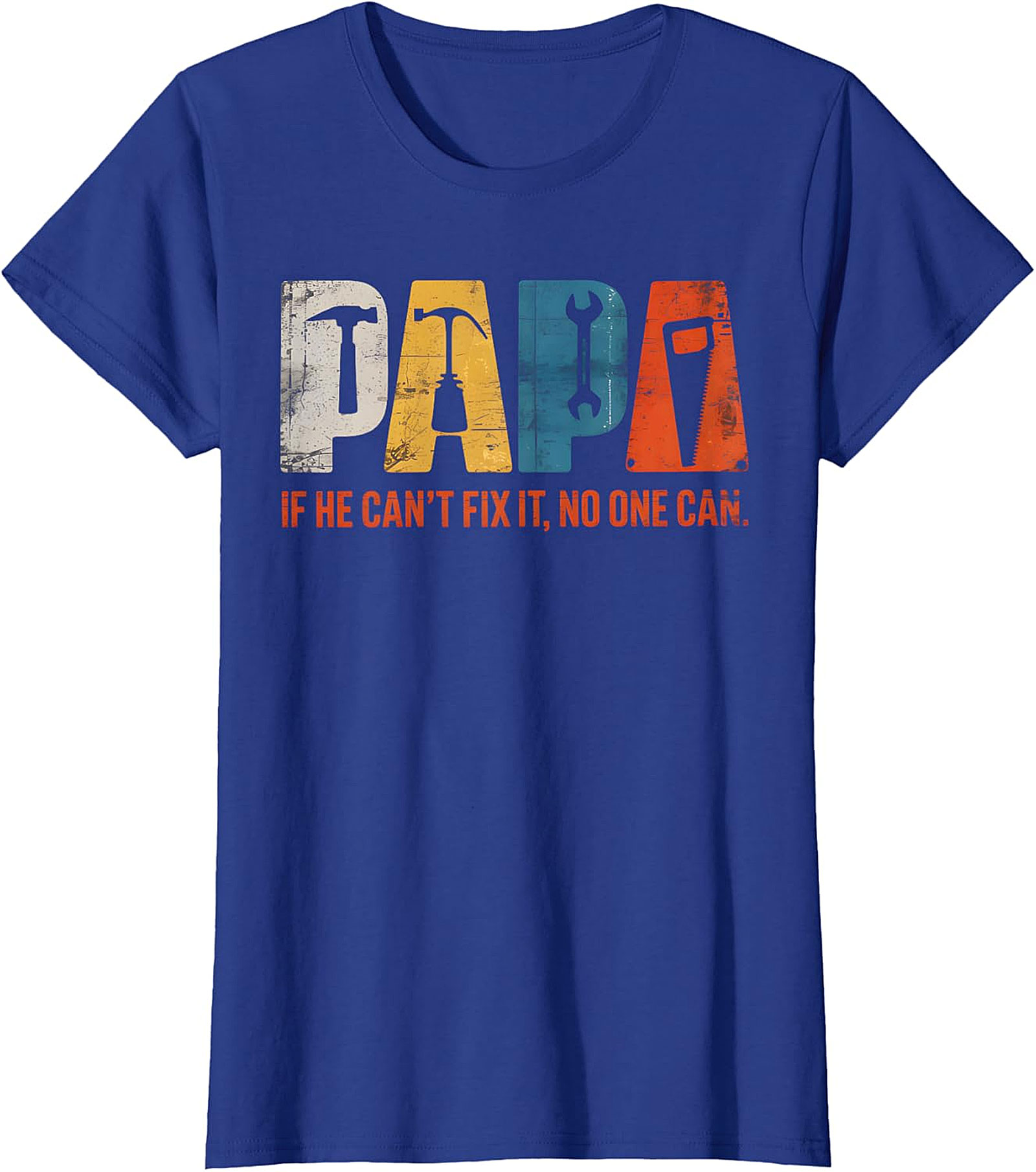 Papa "If He Can't Fix It" Tools T-Shirt | Handy Grandpa Gift