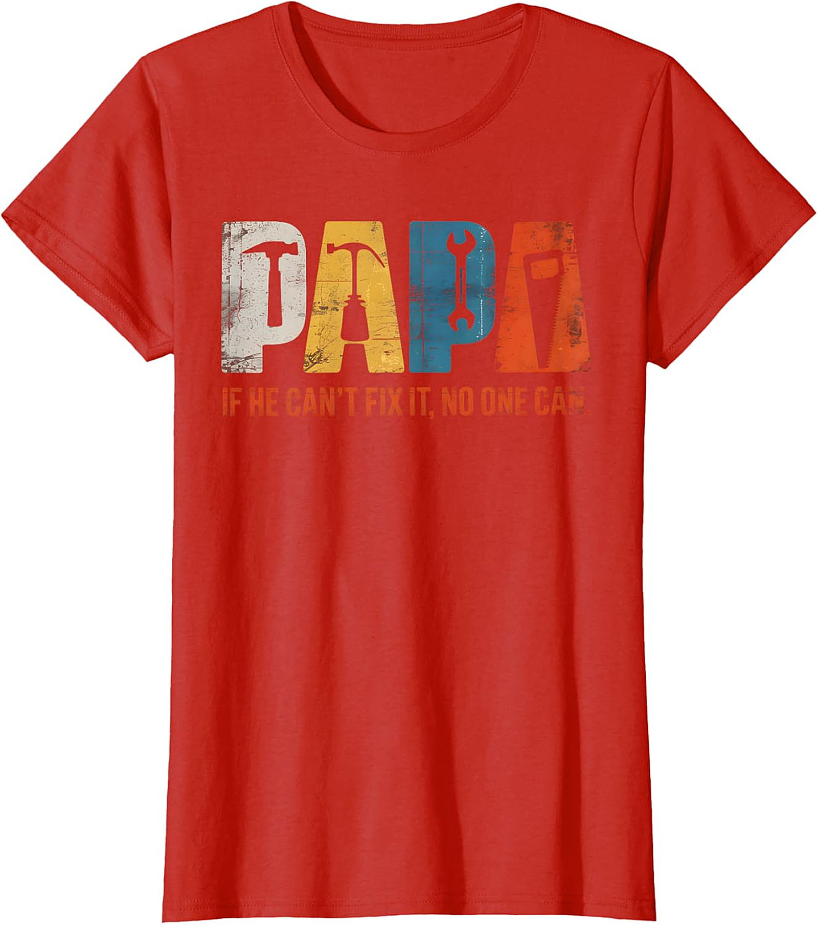 Papa "If He Can't Fix It" Tools T-Shirt | Handy Grandpa Gift