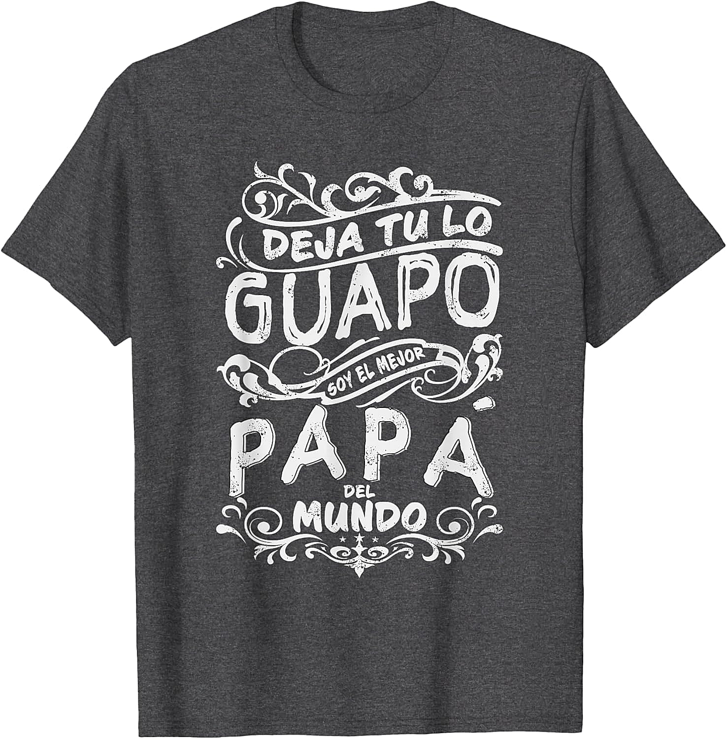 Mejor Papa del Mundo T-Shirt Best Dad Ever Father's Day