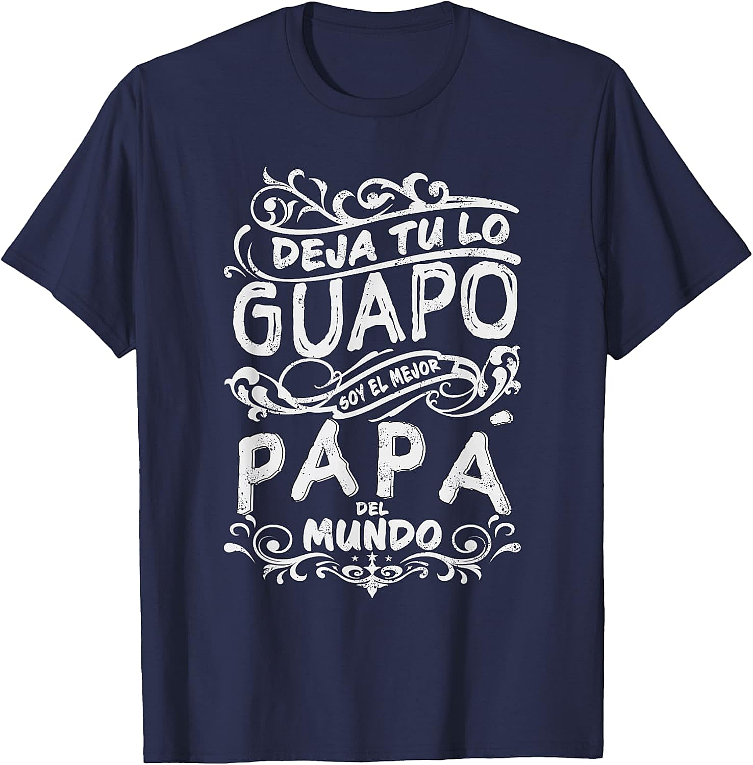 Mejor Papa del Mundo T-Shirt Best Dad Ever Father's Day