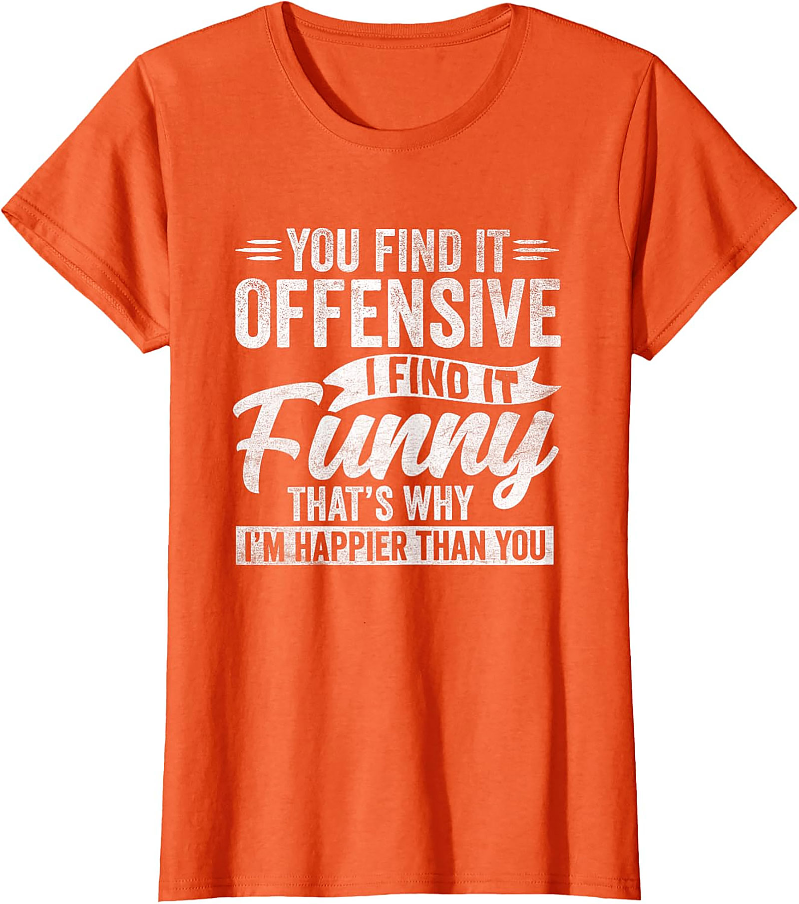 Funny Offensive Quote T-Shirt | Sarcastic Humor Tee