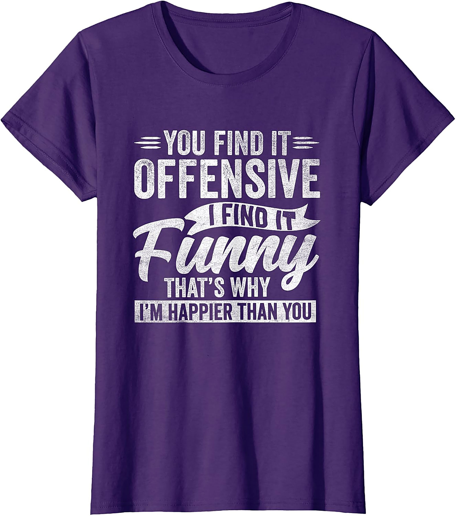 Funny Offensive Quote T-Shirt | Sarcastic Humor Tee