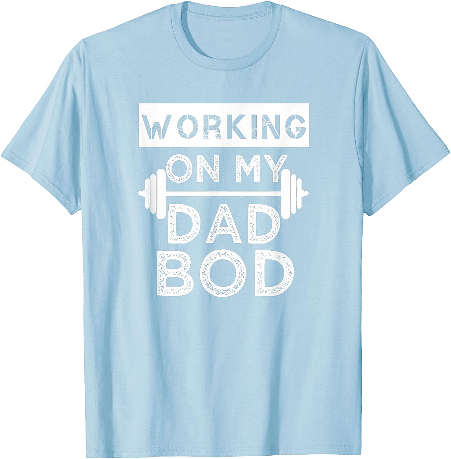  Working on My Dad BOD T-Shirt Funny Gym Tee Fathers Day Gift