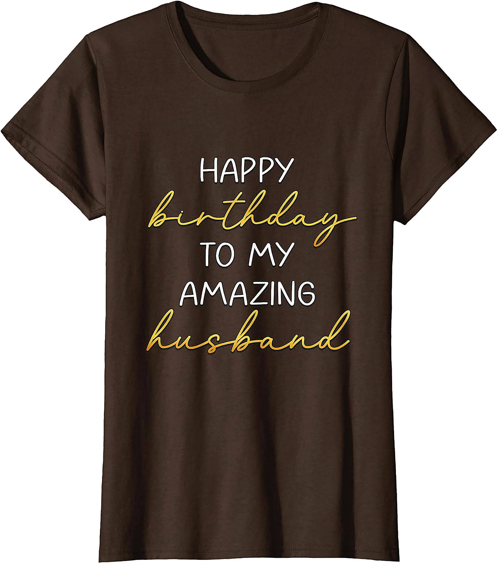 Happy Birthday Husband T-Shirt | Amazing Husband Gift Tee