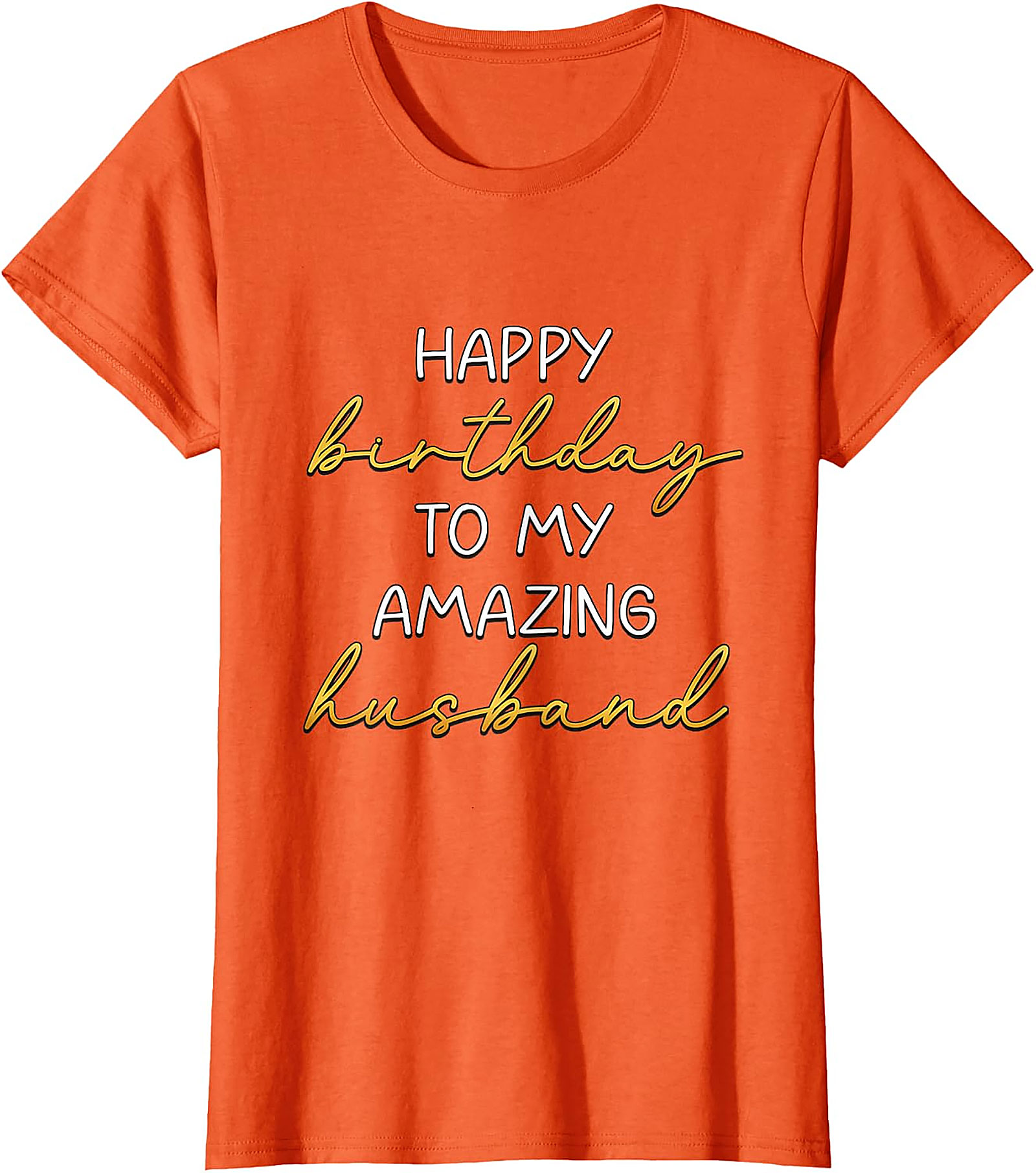 Happy Birthday Husband T-Shirt | Amazing Husband Gift Tee