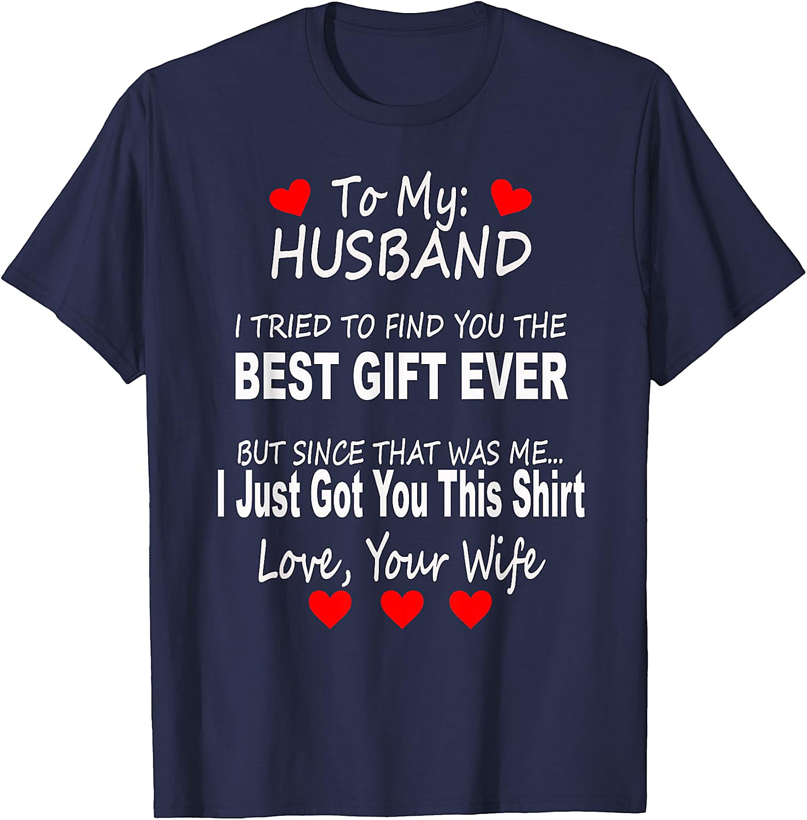 Funny Husband Gift T-Shirt | Wife's Love & Humor Tee