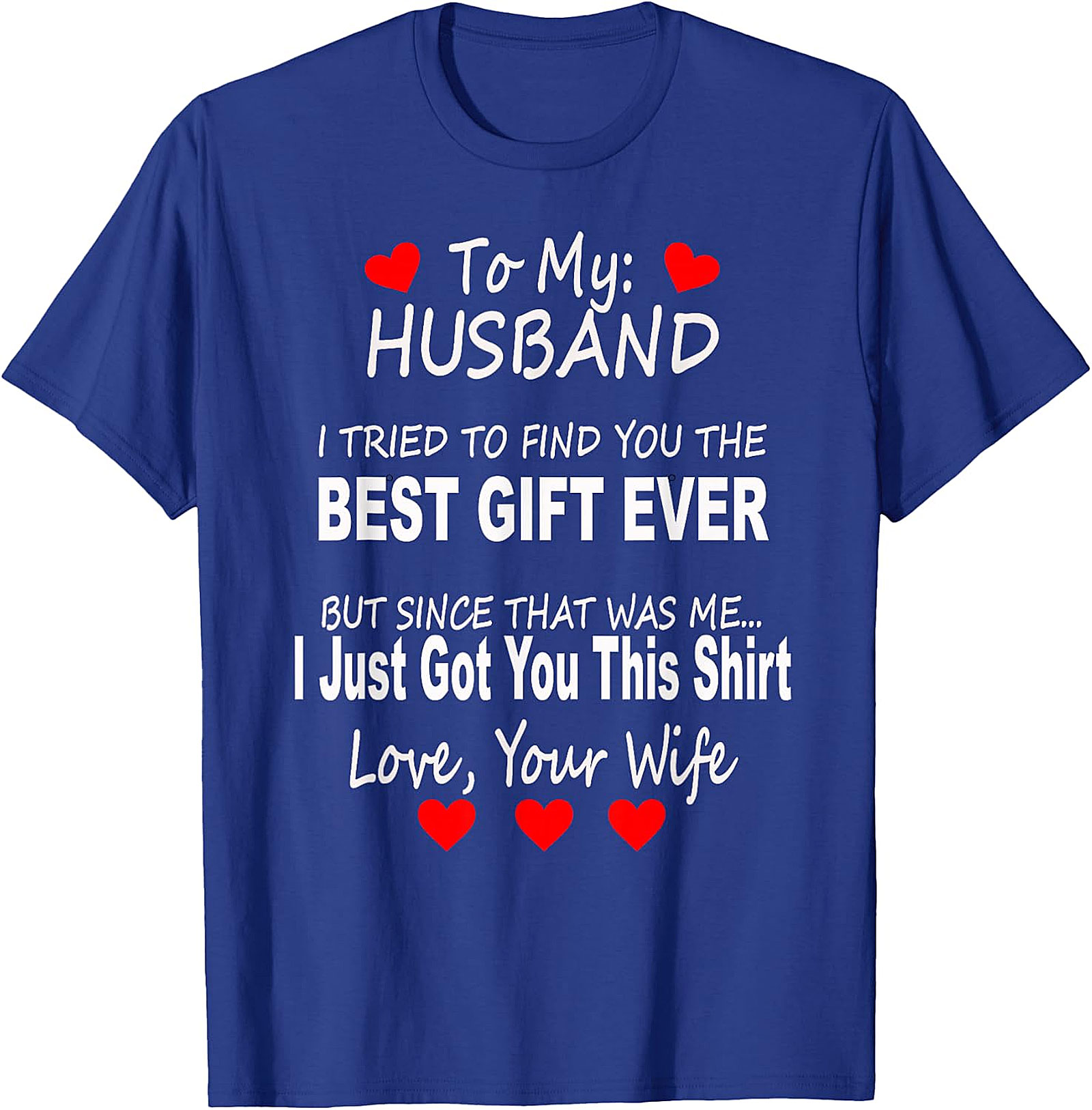 Funny Husband Gift T-Shirt | Wife's Love & Humor Tee