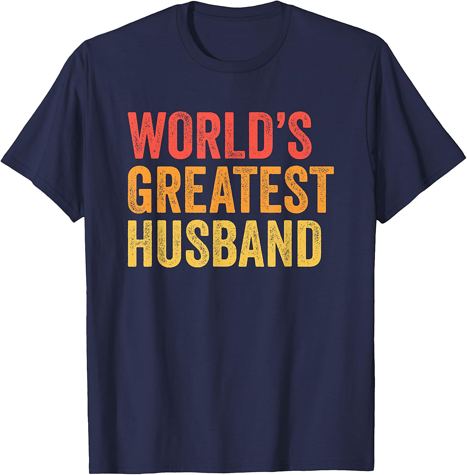 World's Greatest Husband T-Shirt | Funny Husband Gift
