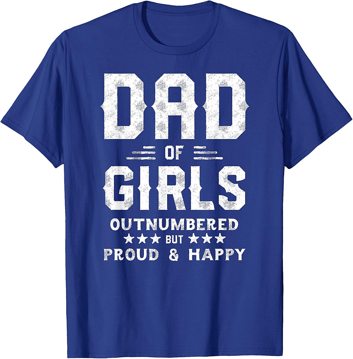  Dad of Girls Outnumbered But Proud T-Shirt Gifts for Dads