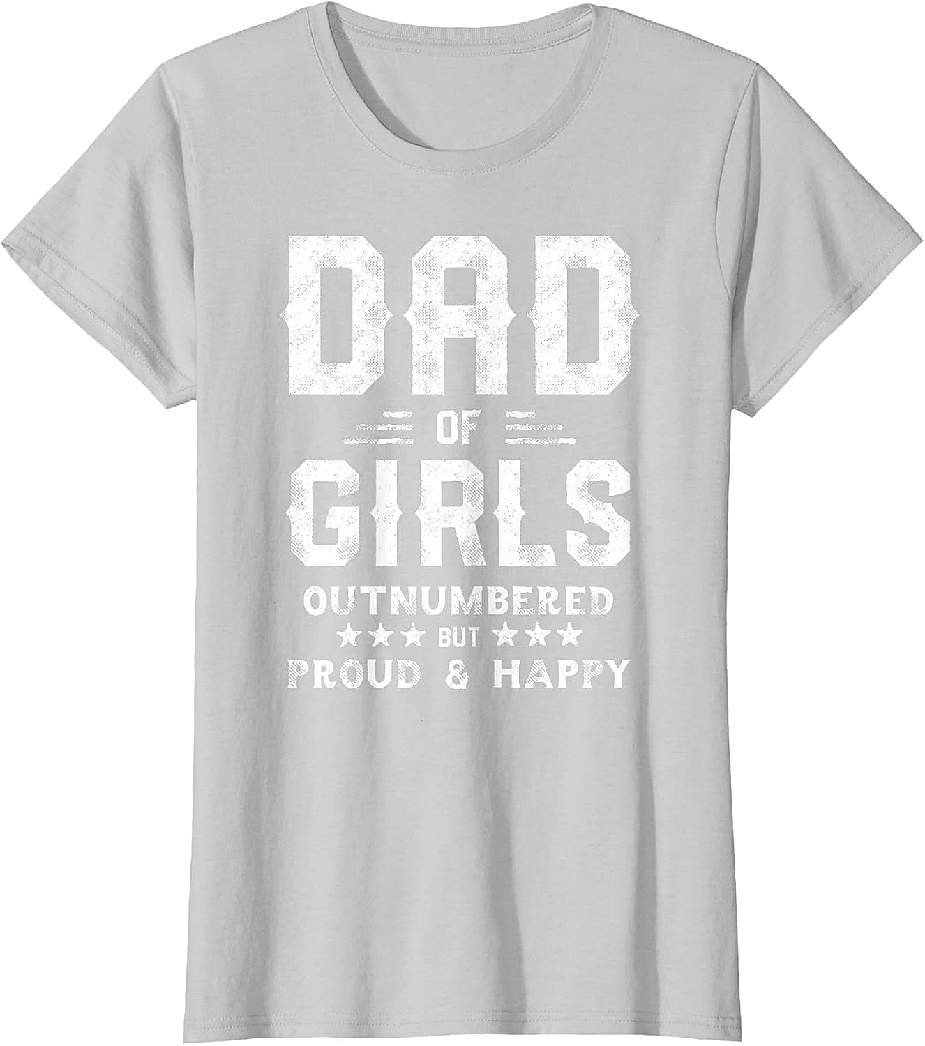  Dad of Girls Outnumbered But Proud T-Shirt Gifts for Dads