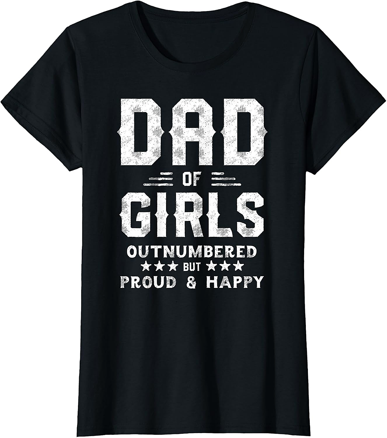  Dad of Girls Outnumbered But Proud T-Shirt Gifts for Dads