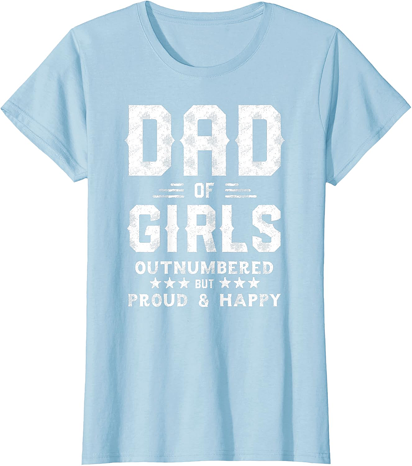  Dad of Girls Outnumbered But Proud T-Shirt Gifts for Dads