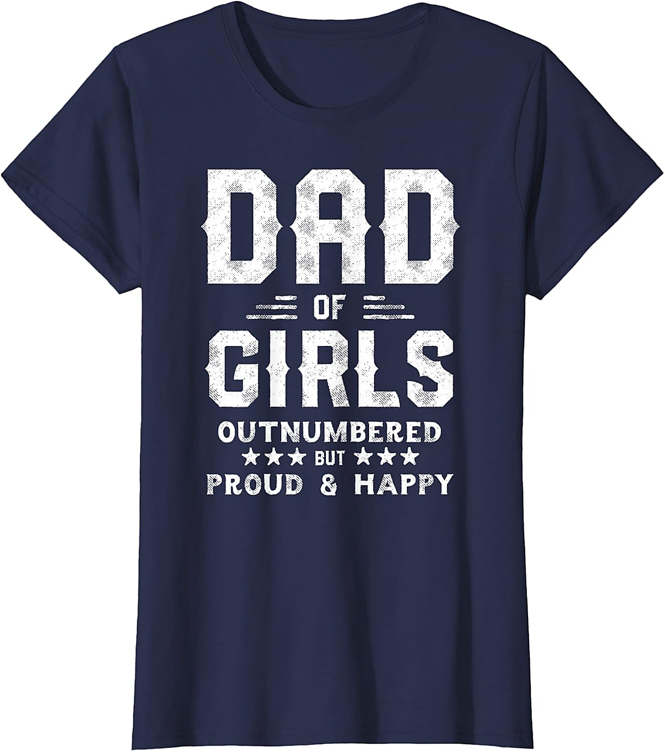  Dad of Girls Outnumbered But Proud T-Shirt Gifts for Dads