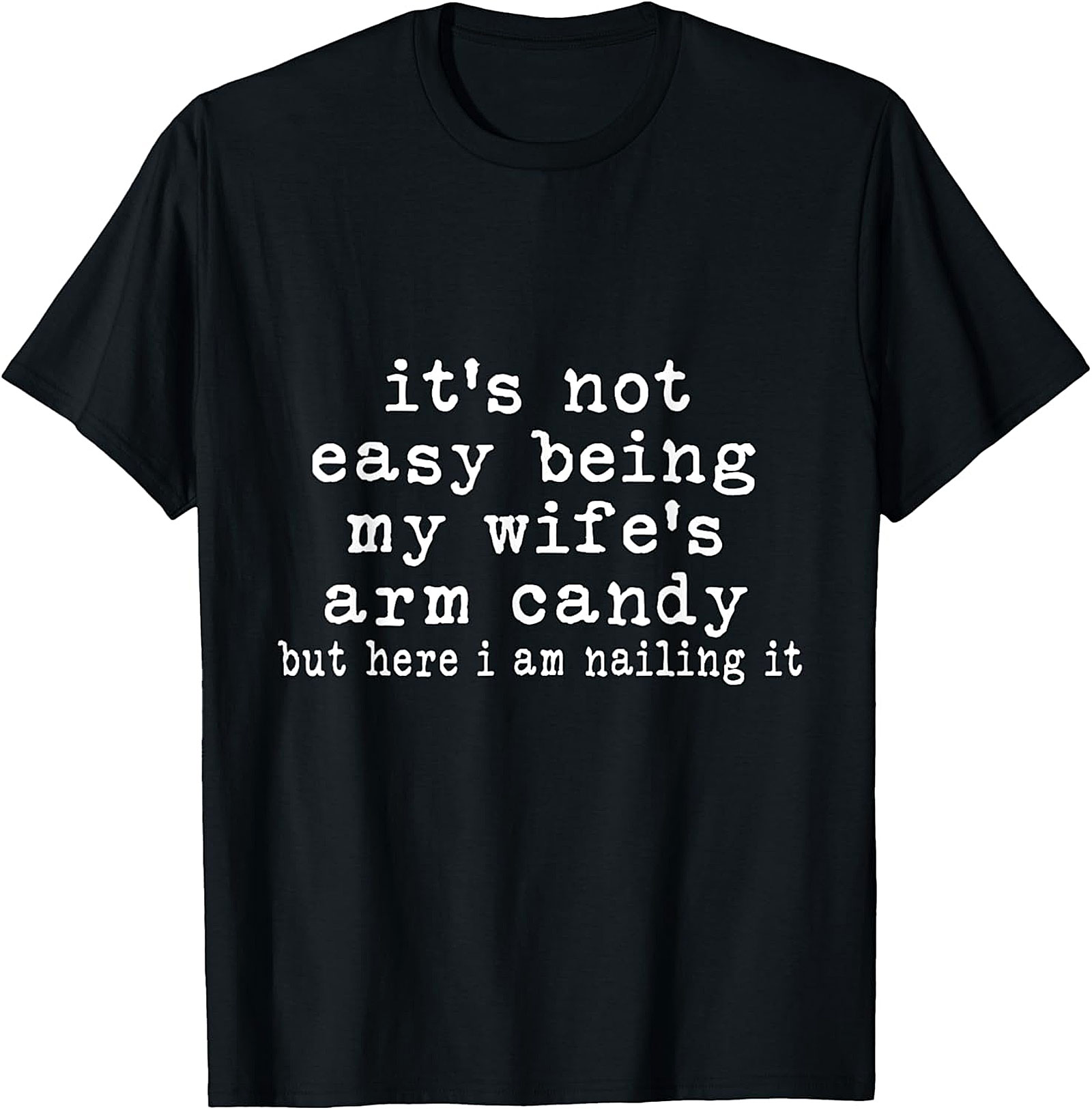 Funny "Arm Candy" T-Shirt for Men | Wife's Beau Tee