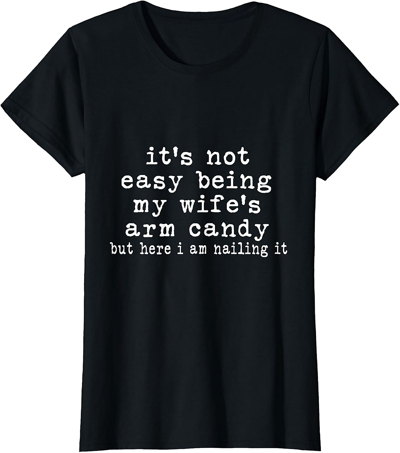Funny "Arm Candy" T-Shirt for Men | Wife's Beau Tee