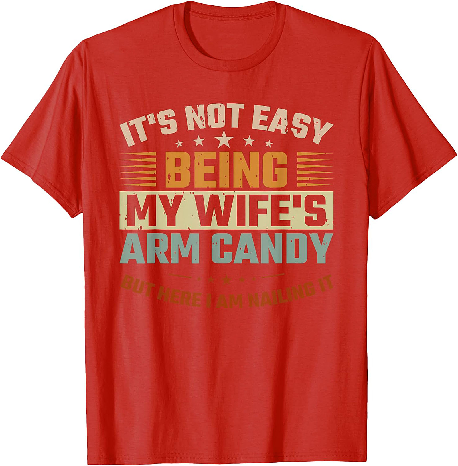 Funny "Arm Candy" T-Shirt | Wife's Best Accessory Tee