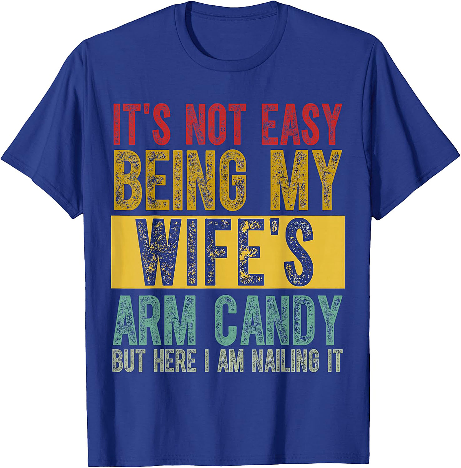 Funny "Wife's Arm Candy" T-Shirt | Husband Gift