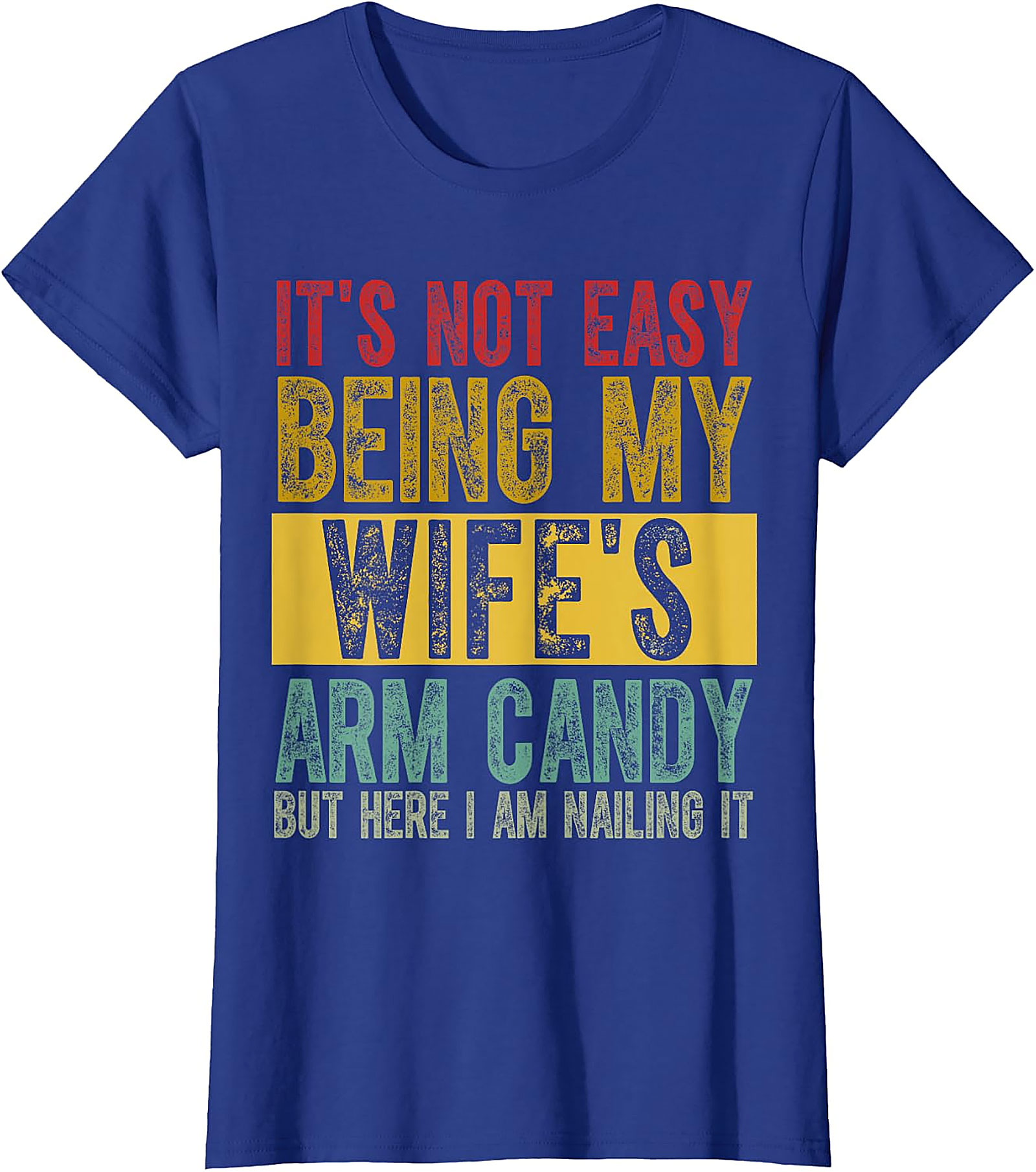 Funny "Wife's Arm Candy" T-Shirt | Husband Gift