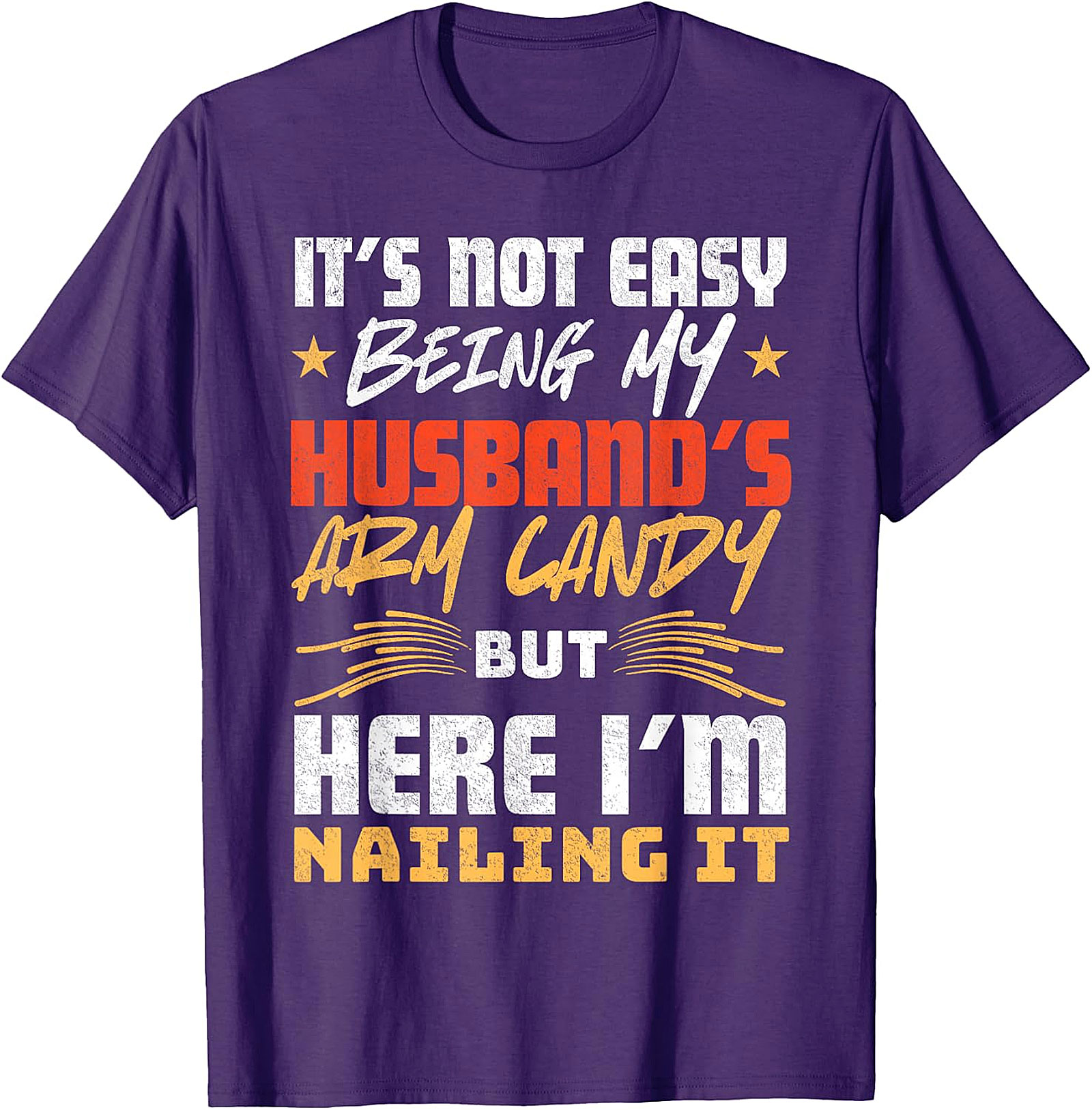 Funny Husband's Arm Candy Wife T-Shirt | Gift Idea