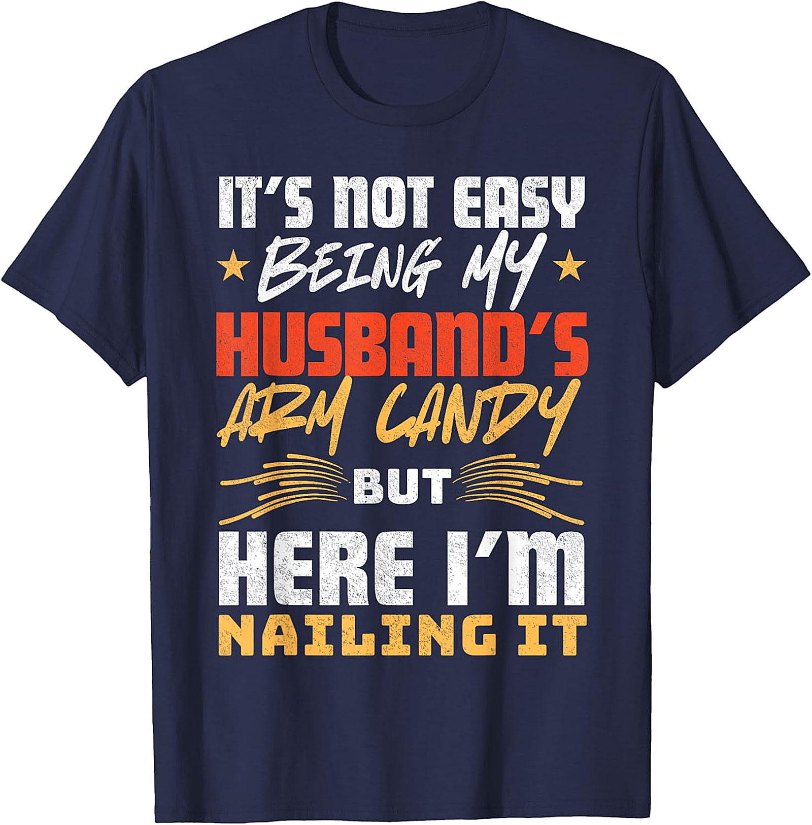 Funny Husband's Arm Candy Wife T-Shirt | Gift Idea
