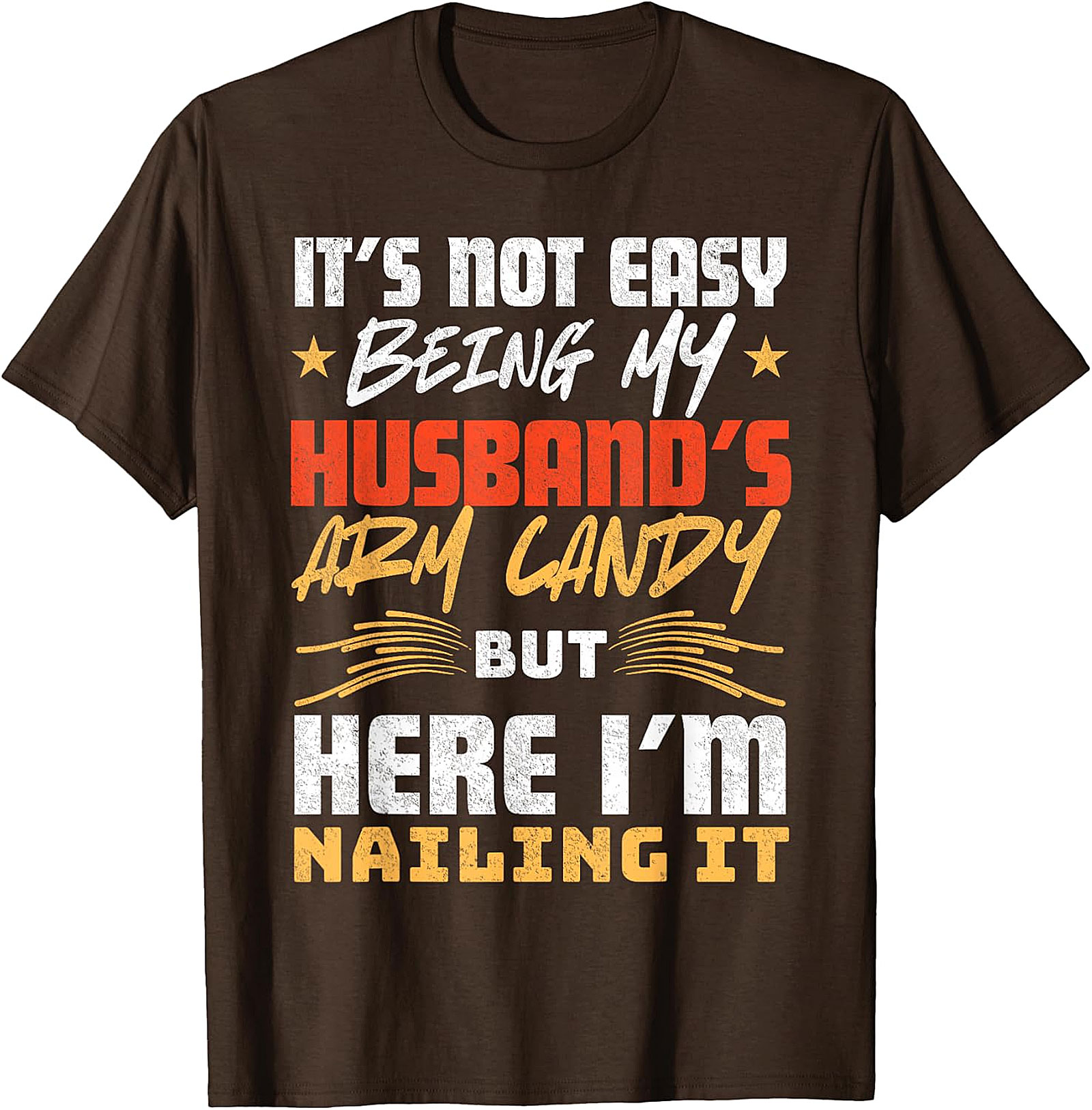 Funny Husband's Arm Candy Wife T-Shirt | Gift Idea