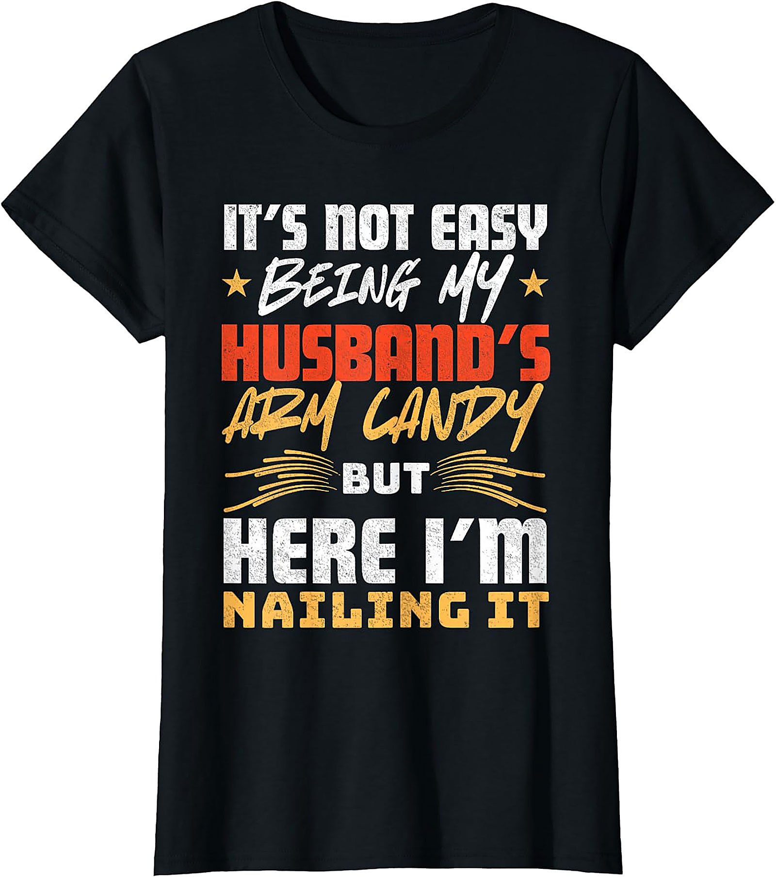 Funny Husband's Arm Candy Wife T-Shirt | Gift Idea