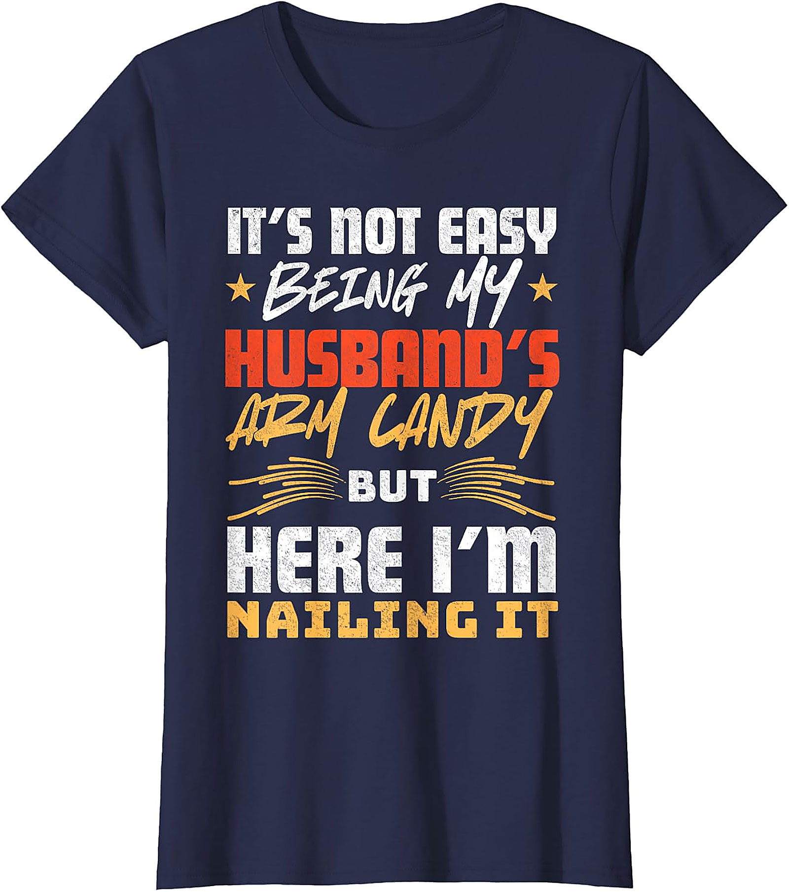 Funny Husband's Arm Candy Wife T-Shirt | Gift Idea