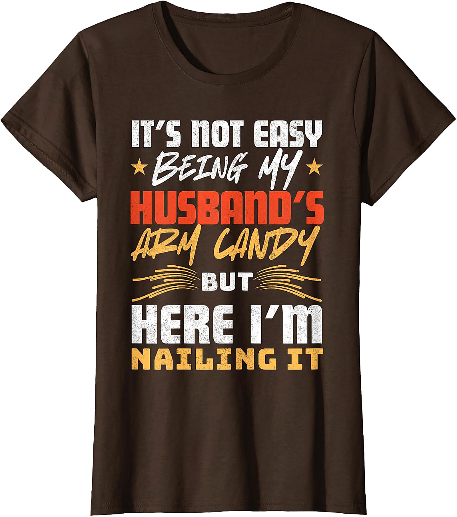 Funny Husband's Arm Candy Wife T-Shirt | Gift Idea