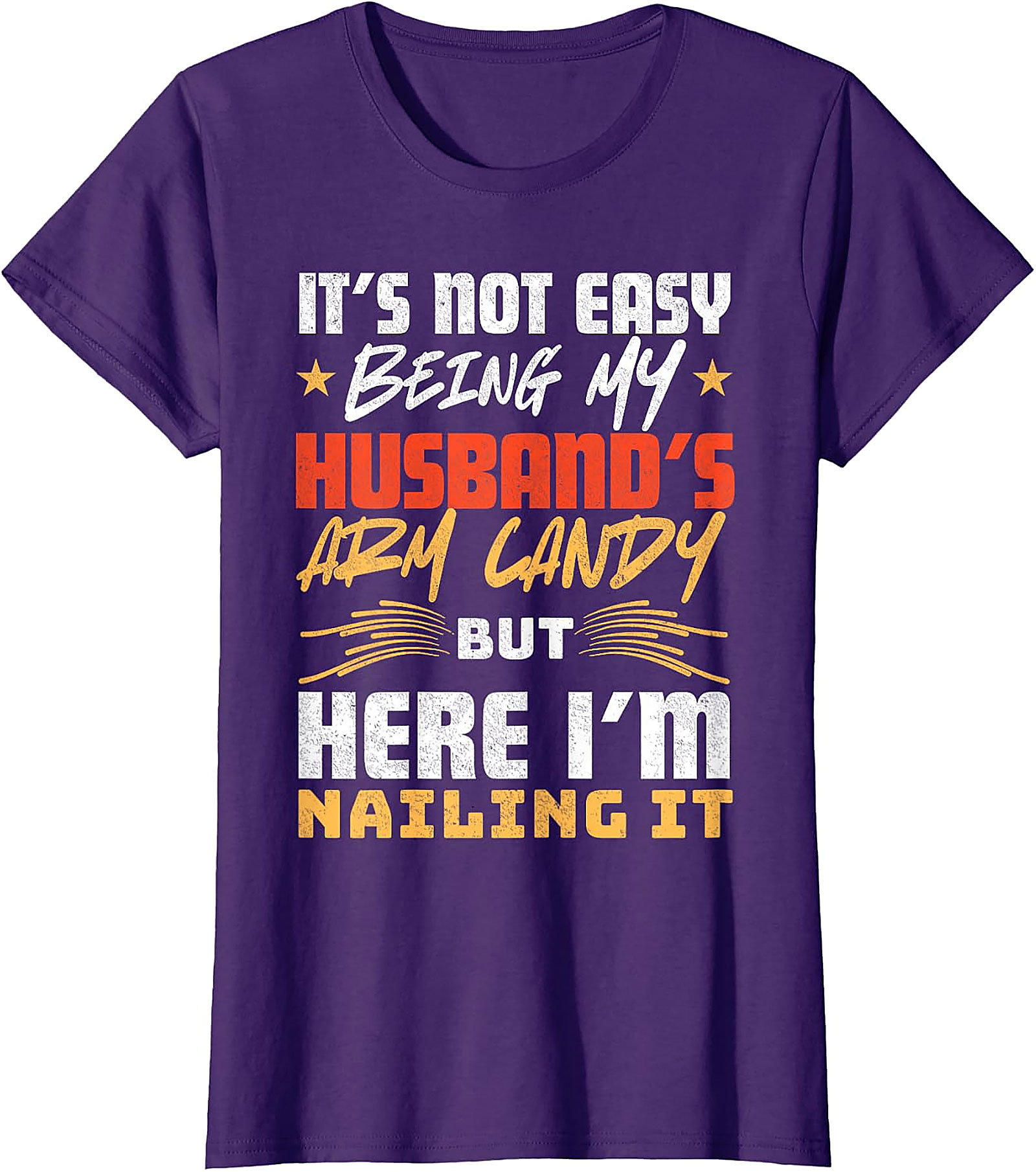 Funny Husband's Arm Candy Wife T-Shirt | Gift Idea