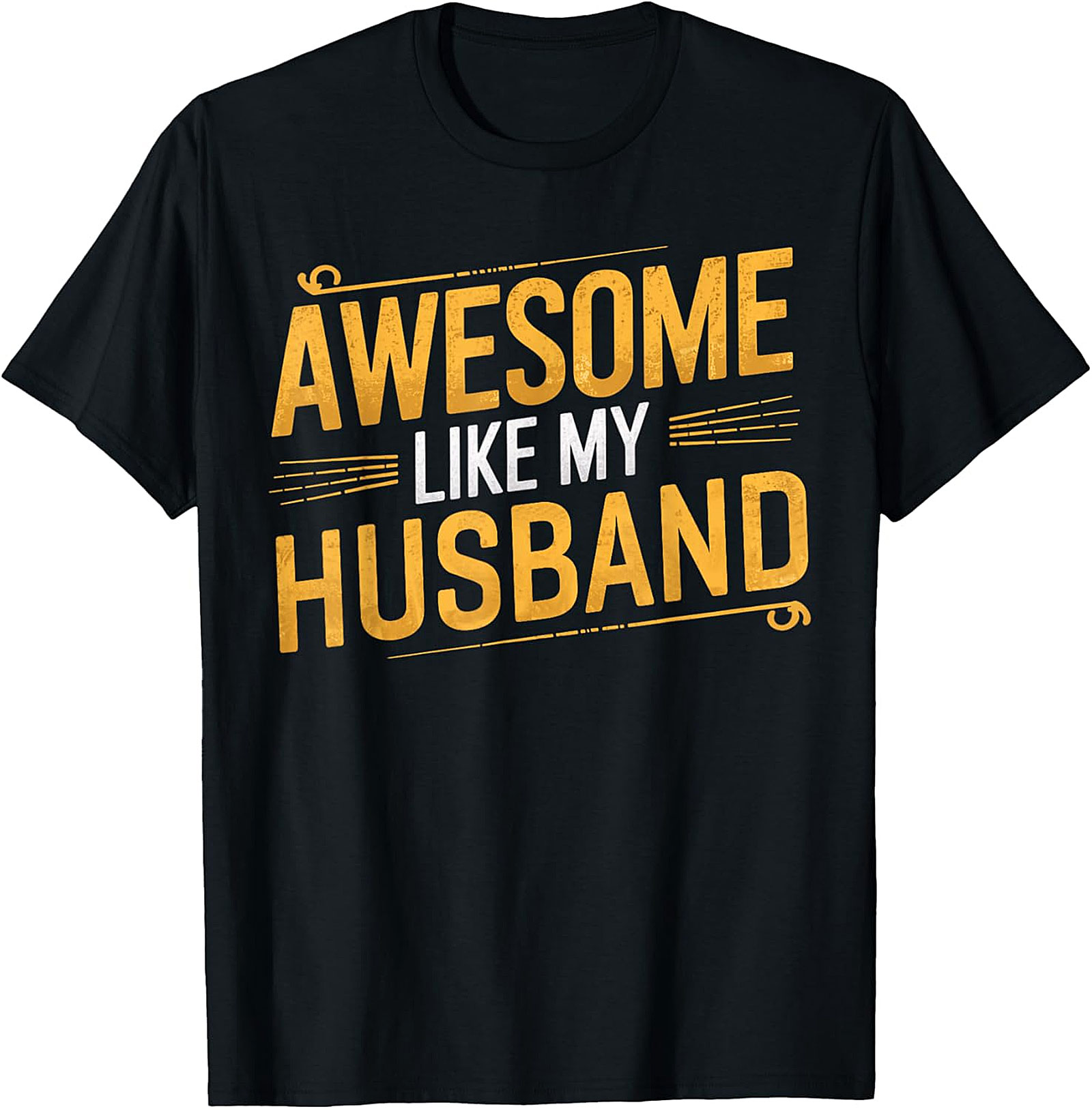 Awesome Like My Husband Funny T-Shirt | Gift Tee