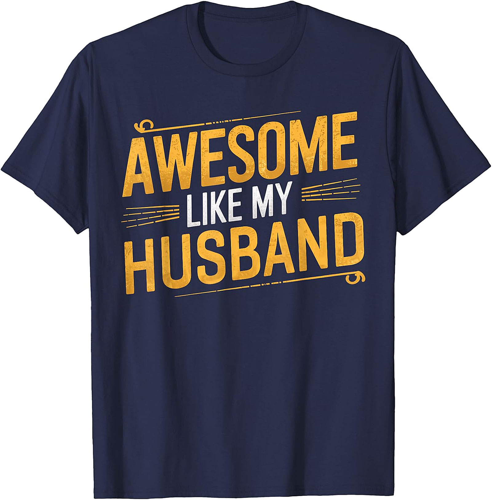 Awesome Like My Husband Funny T-Shirt | Gift Tee