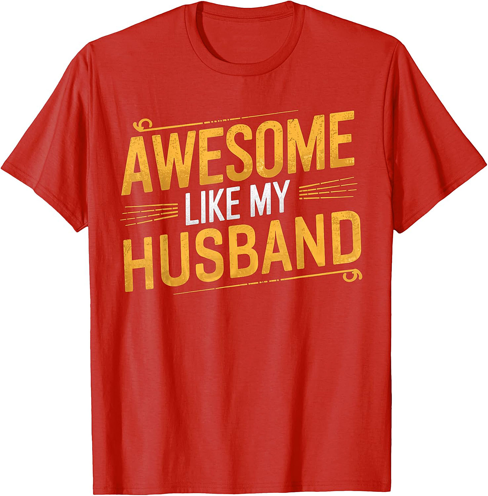 Awesome Like My Husband Funny T-Shirt | Gift Tee