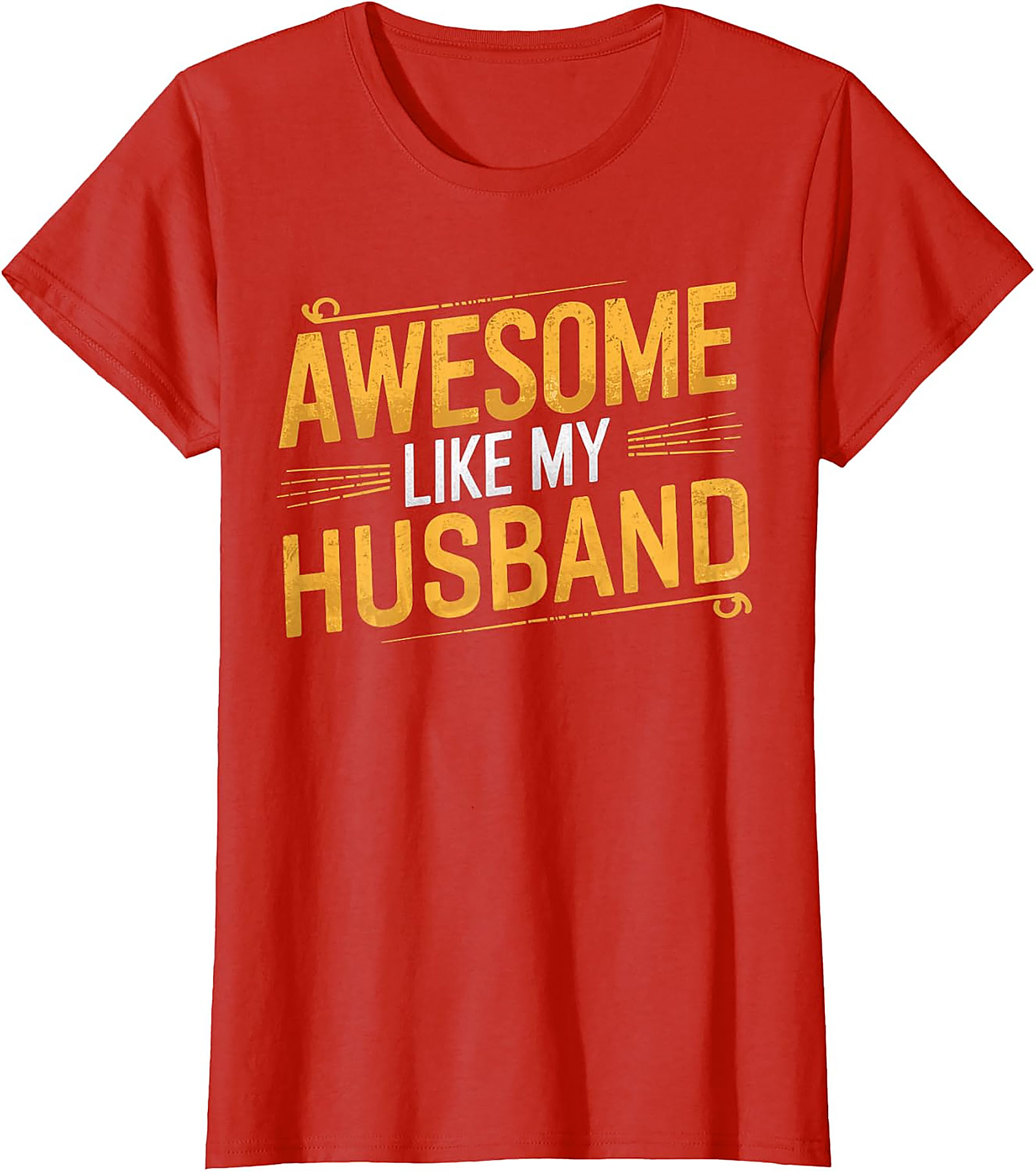 Awesome Like My Husband Funny T-Shirt | Gift Tee