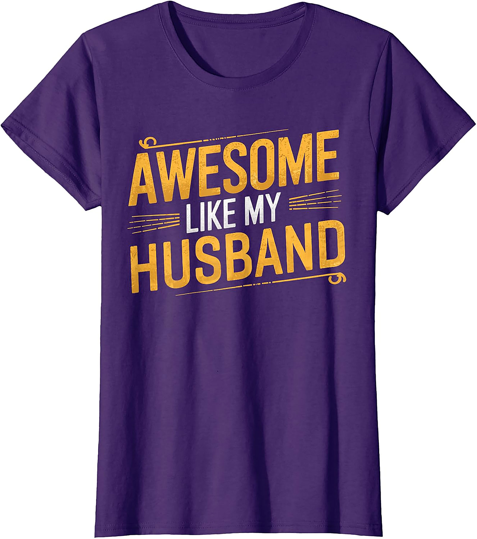Awesome Like My Husband Funny T-Shirt | Gift Tee