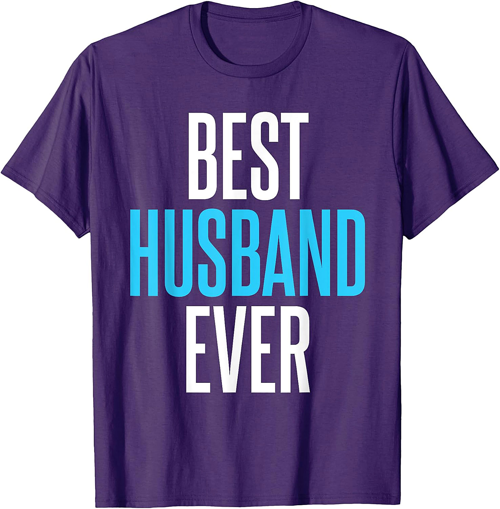 Best Husband Ever T-Shirt | Funny Husband Gift Tee