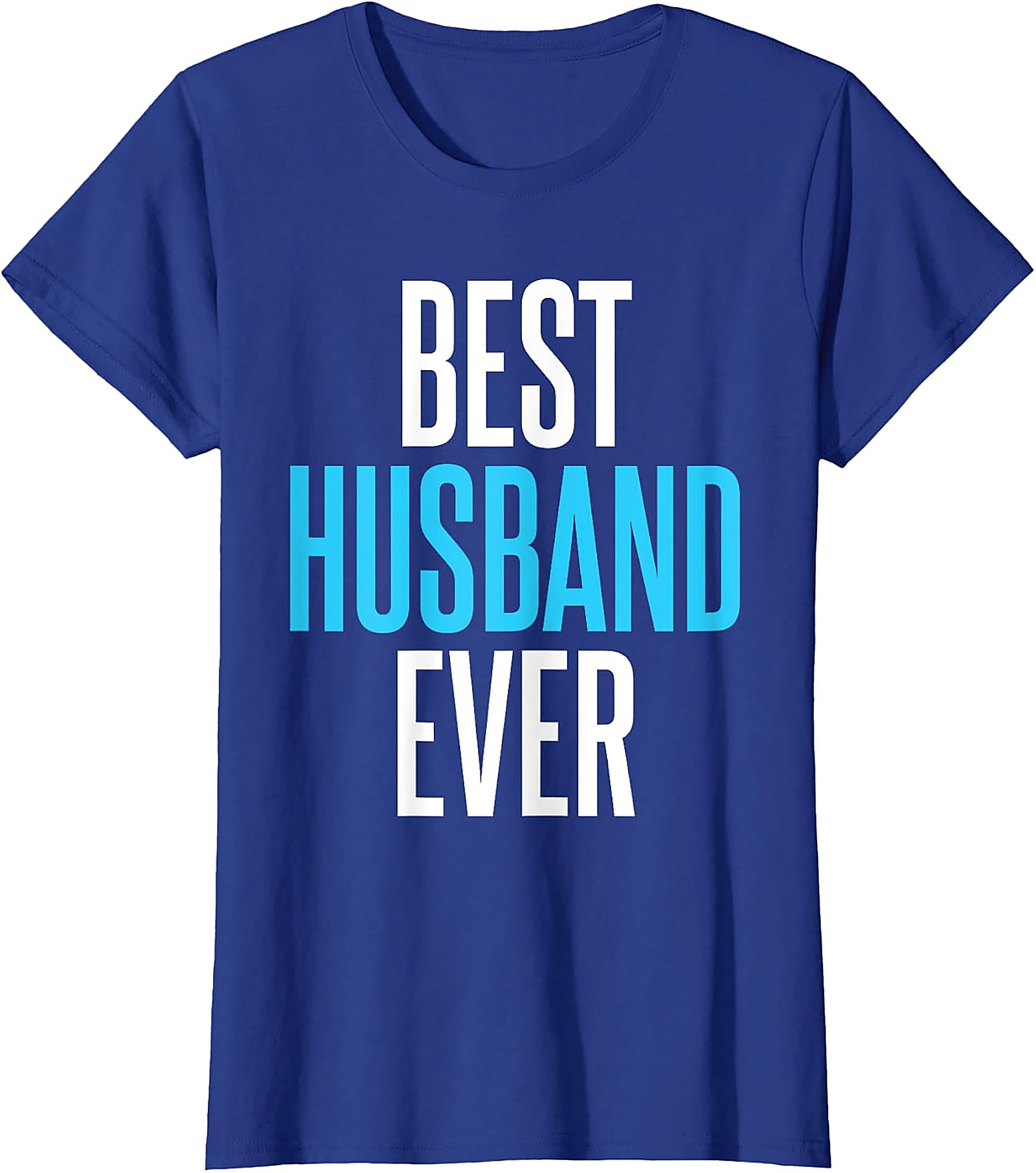 Best Husband Ever T-Shirt | Funny Husband Gift Tee