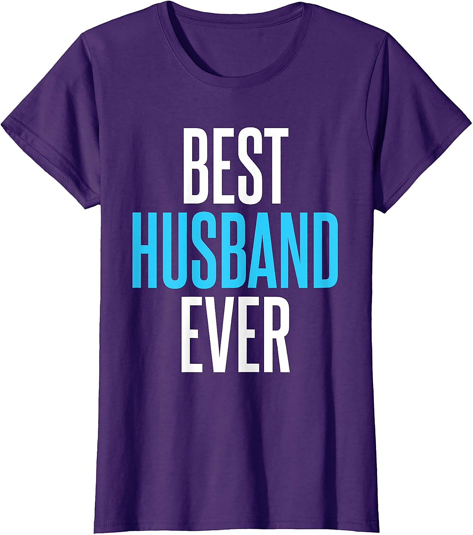 Best Husband Ever T-Shirt | Funny Husband Gift Tee